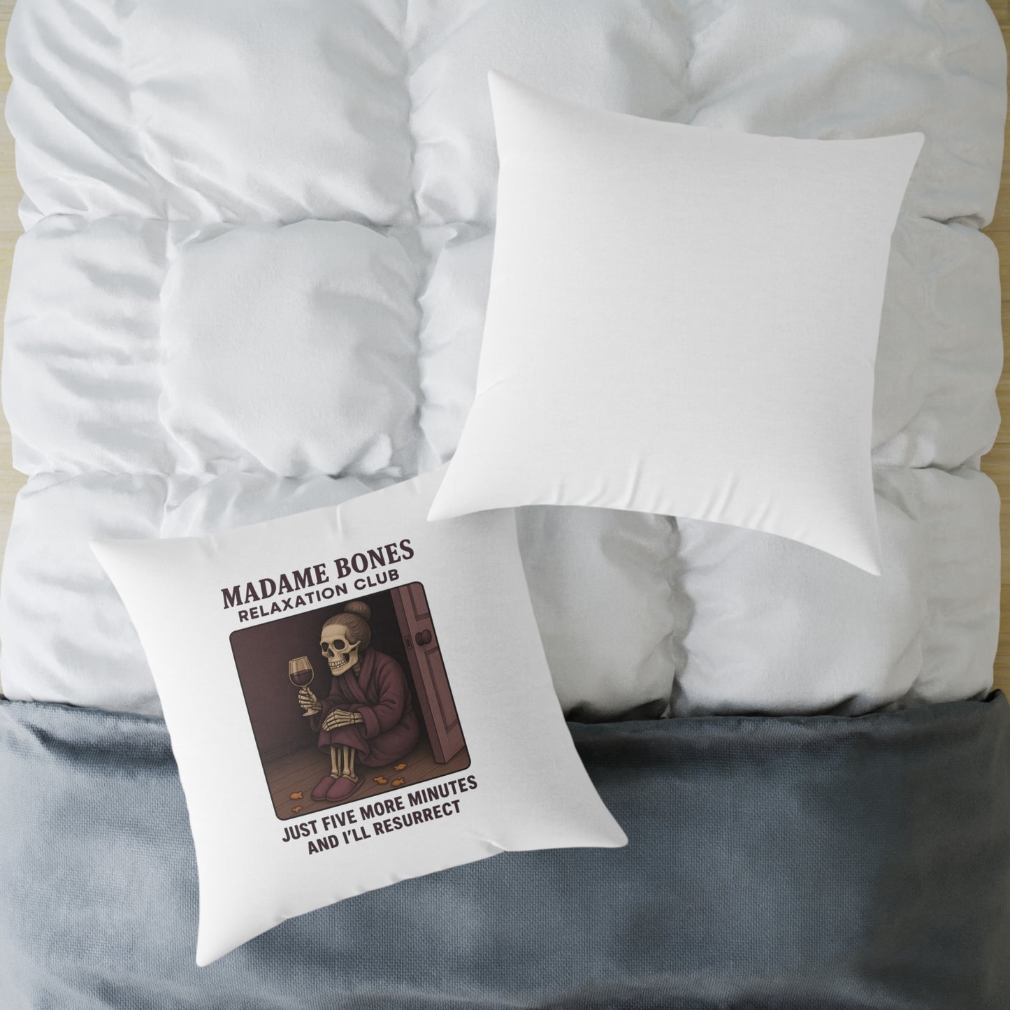 Madame Bones Relaxation Club Throw Pillow – Funny Skeleton Wine Design | "Just Five More Minutes and I’ll Resurrect” / Square Poly Canvas Pillow