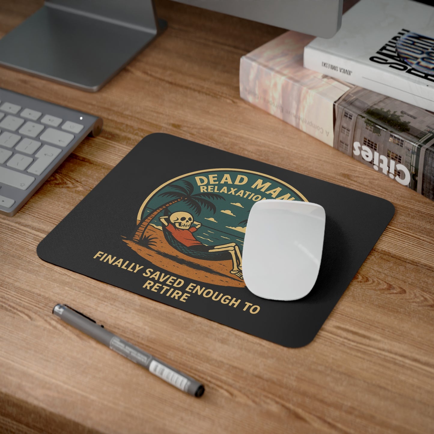 Dead Mans Relaxation Club Mouse Pad / Finally Saved Enough to Retire Skeleton Funny Design