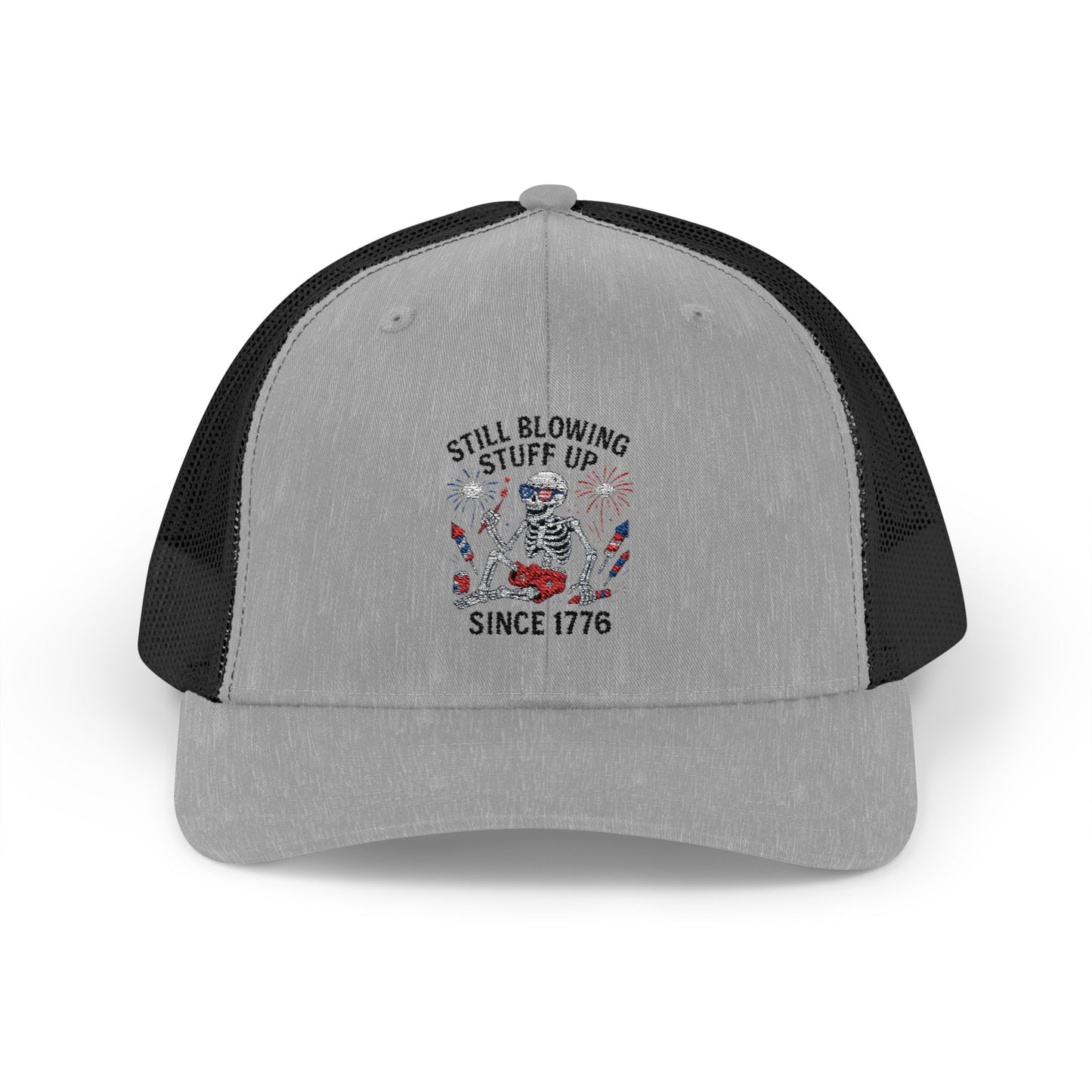 Still Blowing Stuff Up Since 1776 Patriotic Skeleton Trucker Hat 4th of July