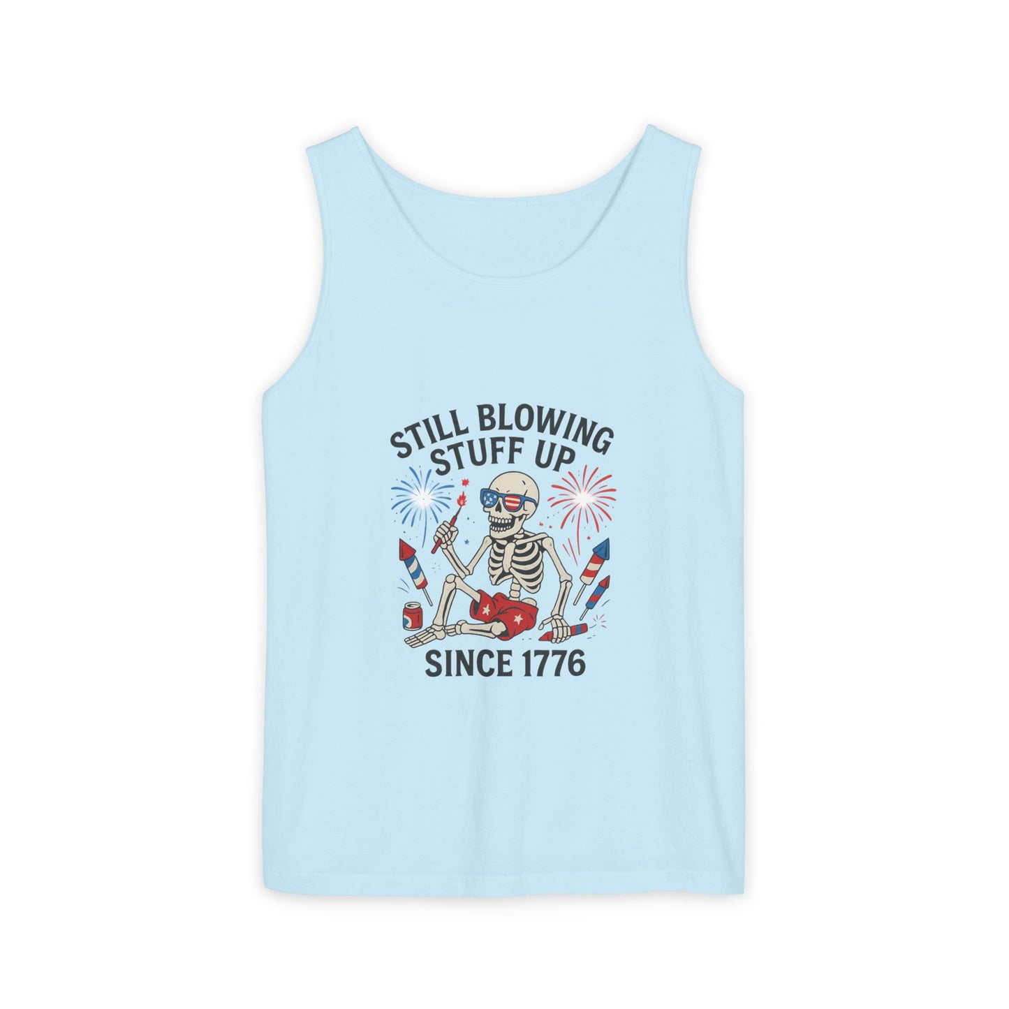 Unisex Still Blowing Stuff Up Since 1776 Tank Top Patriotic Skeleton Fireworks Design