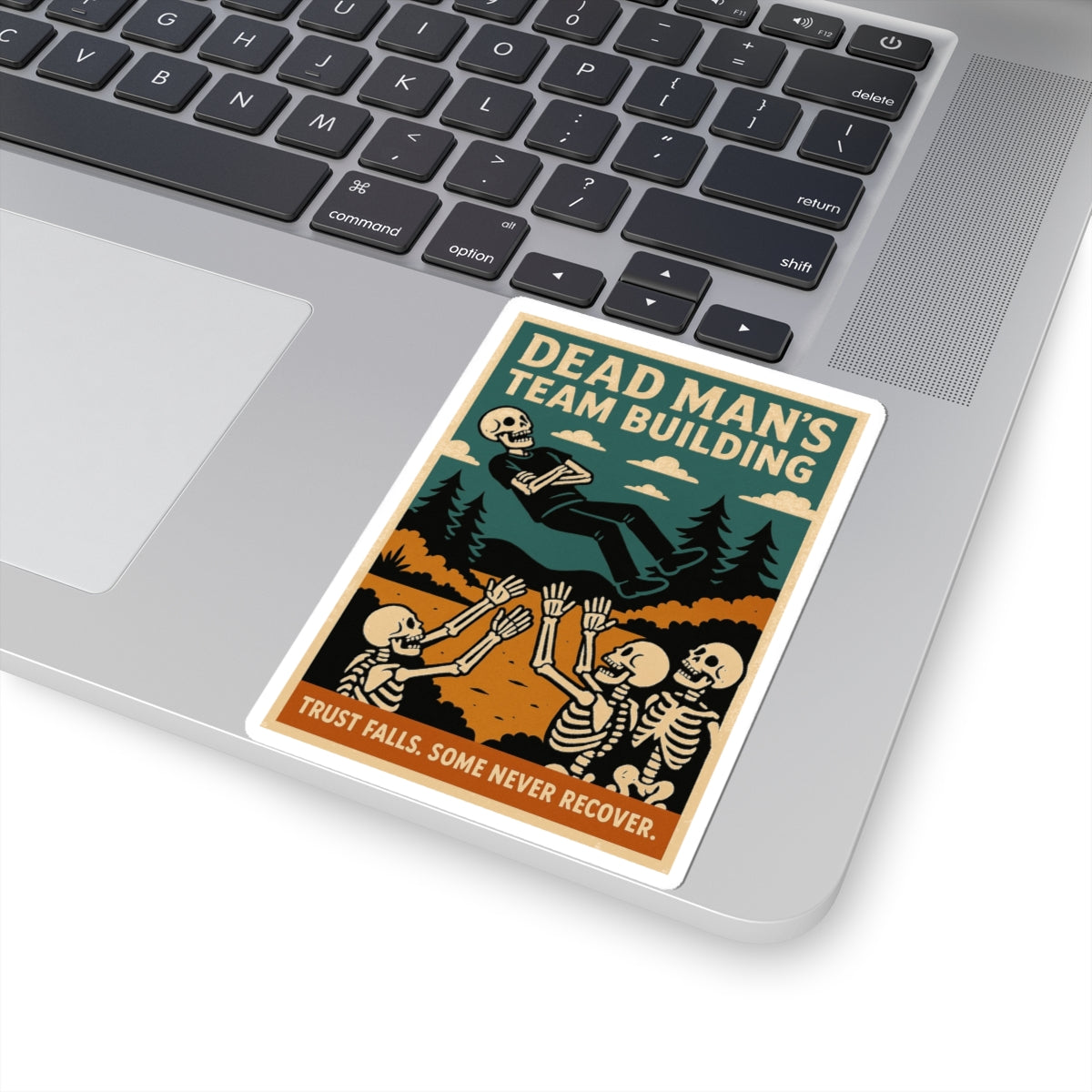 Dead Mans Team Building Sticker / Trust Falls. Some Never Recover. Kiss-Cut Stickers - Funny Decals for Team Bonding, Office Humor