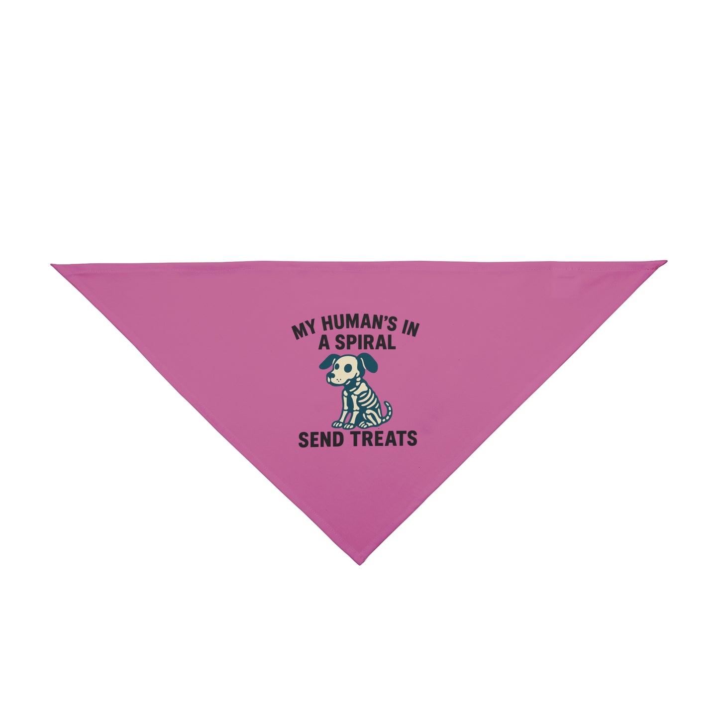 My Human is in a Spiral / Send Treats / Funny Dog Bandana | Dead Mans Club Pet Gear / Playful Pet Bandana for Dogs, Cute Dog Accessories