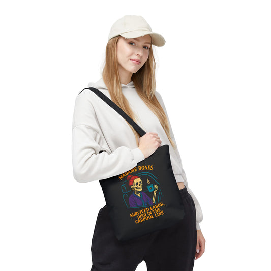 Madame Bones Tote Bag / Survived Labor, Died in the Carpool Line | Funny Mom Life Skeleton Bag