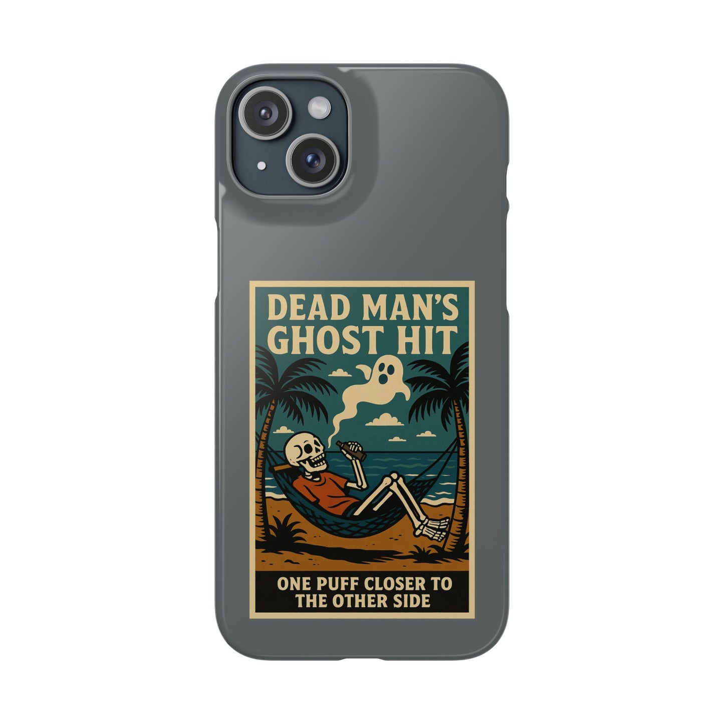 Dead Mans Ghost Hit iPhone Case One Puff Closer to the Other Side Skeleton Vibe Design