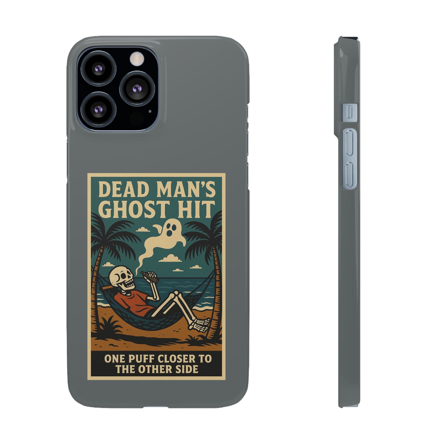 Dead Mans Ghost Hit iPhone Case One Puff Closer to the Other Side Skeleton Vibe Design