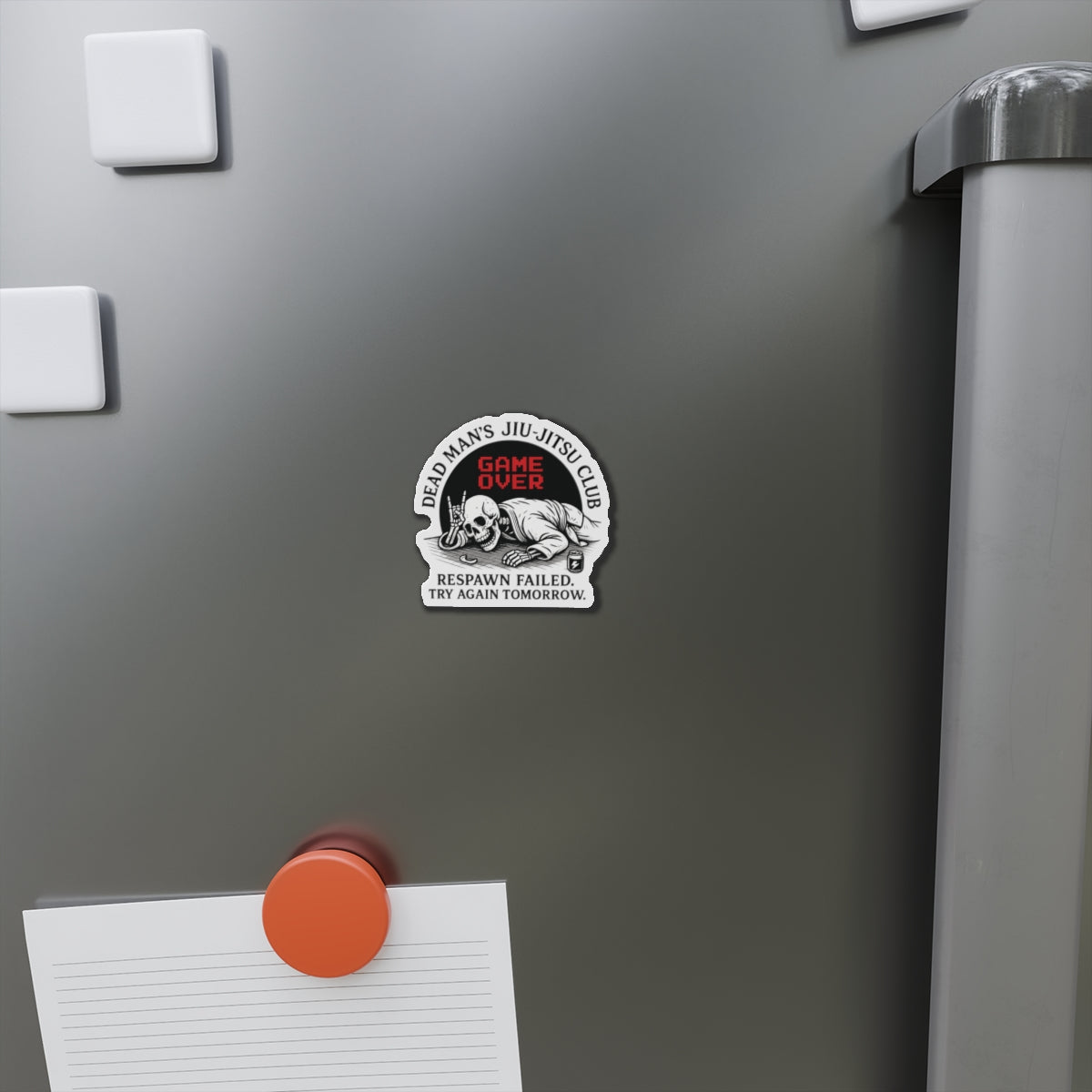 Dead Mans Jiu-Jitsu Club Magnet / Respawn Failed. Try Again Tomorrow | Funny BJJ Die-Cut Fridge Magnet / Jiu-Jitsu Die-Cut Magnets