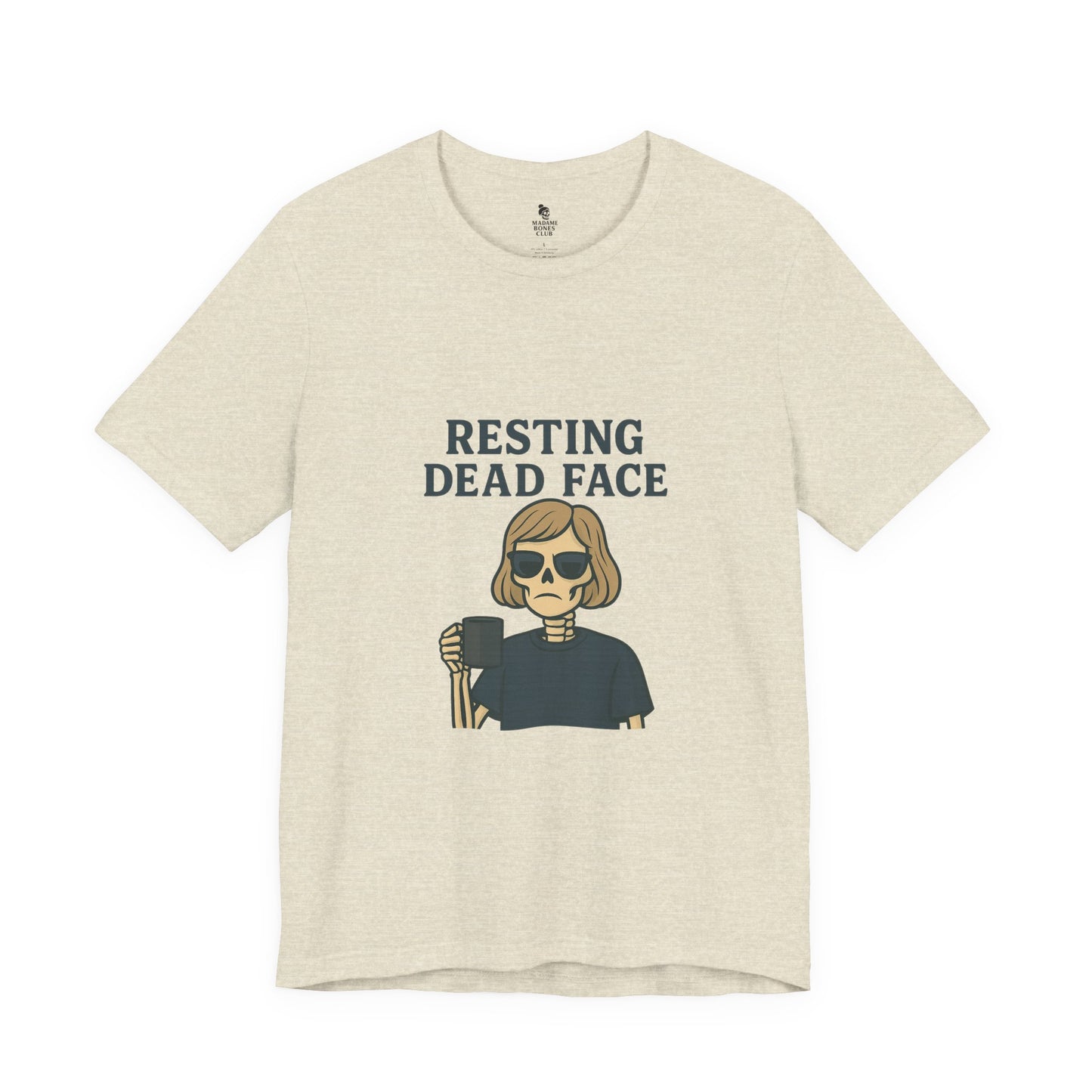 Resting Dead Face T-Shirt / Funny Skeleton Coffee Shirt | Burnout Humor Tee for Women | Dead Mans Club / Resting Dead Face Unisex Tee
