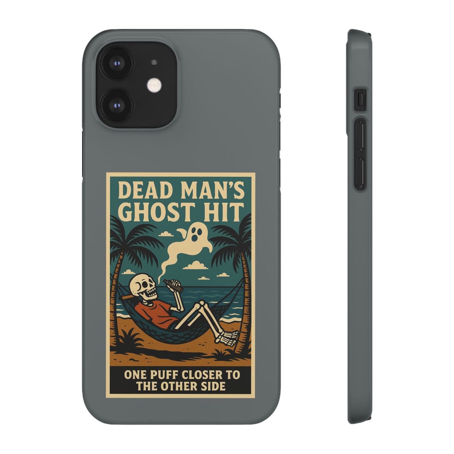 Dead Mans Ghost Hit iPhone Case One Puff Closer to the Other Side Skeleton Vibe Design