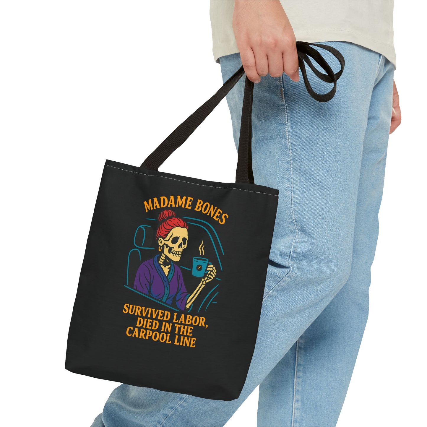 Madame Bones Tote Bag / Survived Labor, Died in the Carpool Line | Funny Mom Life Skeleton Bag