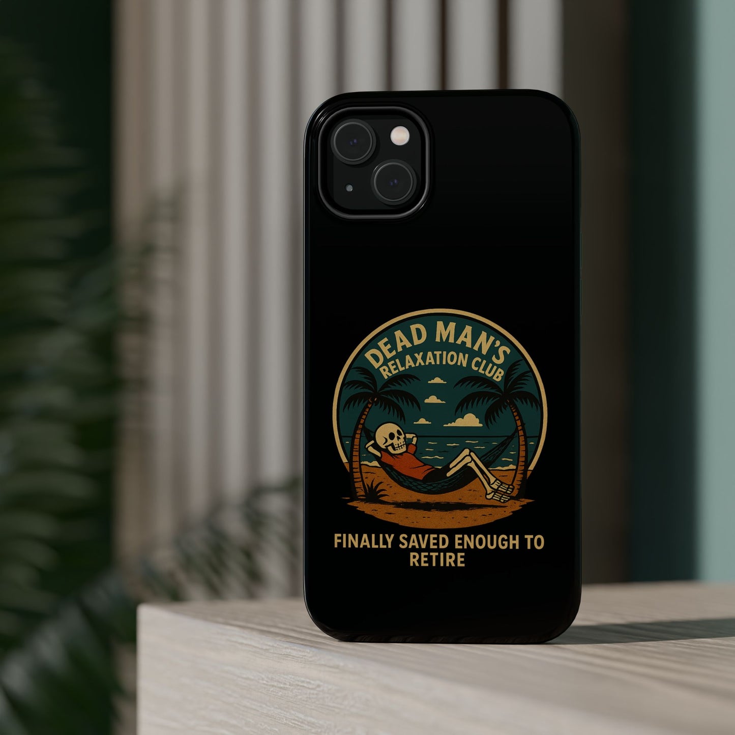 Dead Mans Relaxation Club iPhone Case / Finally Saved Enough to Retire Skeleton Beach Design