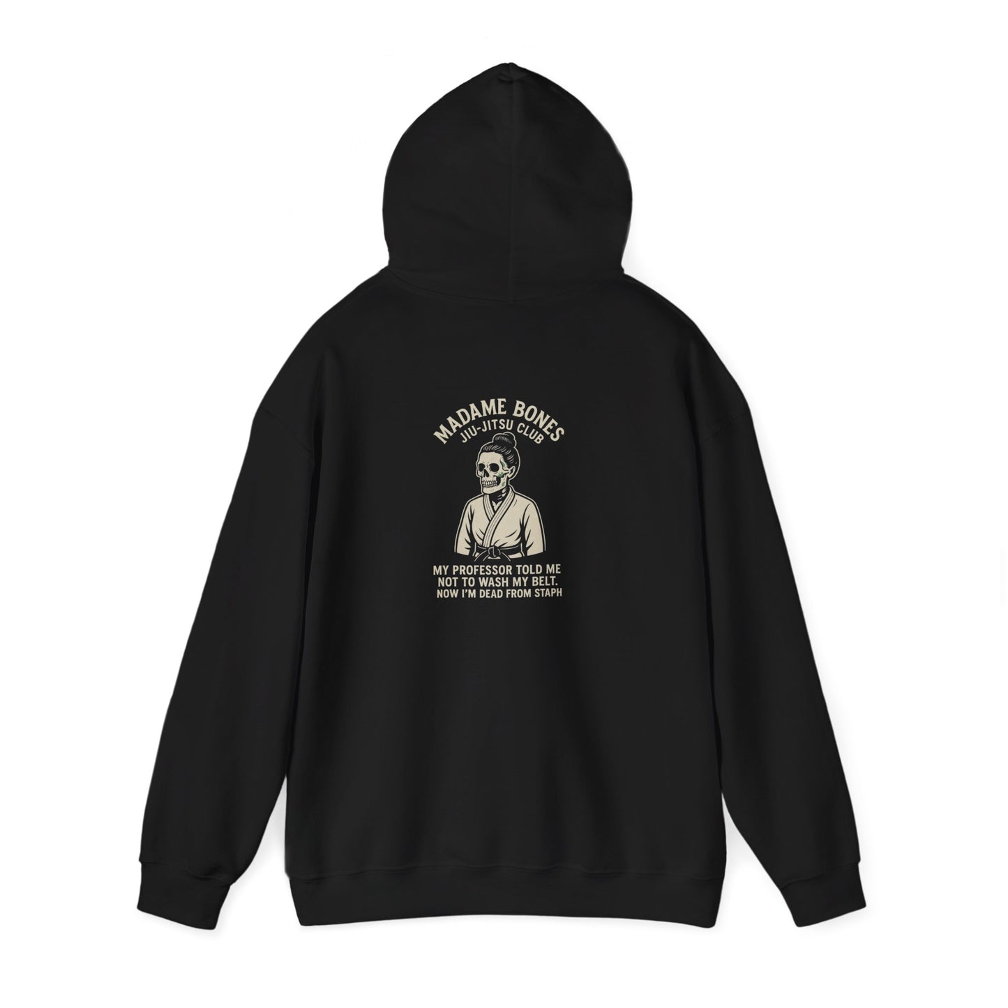 Madame Bones Jiu-Jitsu Club Hoodie / Now I'm Dead from Staph Funny Skeleton Sweatshirt