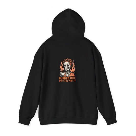 Burned Out But Still Pretty Hoodie | Funny Skeleton Back Print Sweatshirt | Sarcastic Dark Humor Hoodie for Women | Cozy Burnout Gift