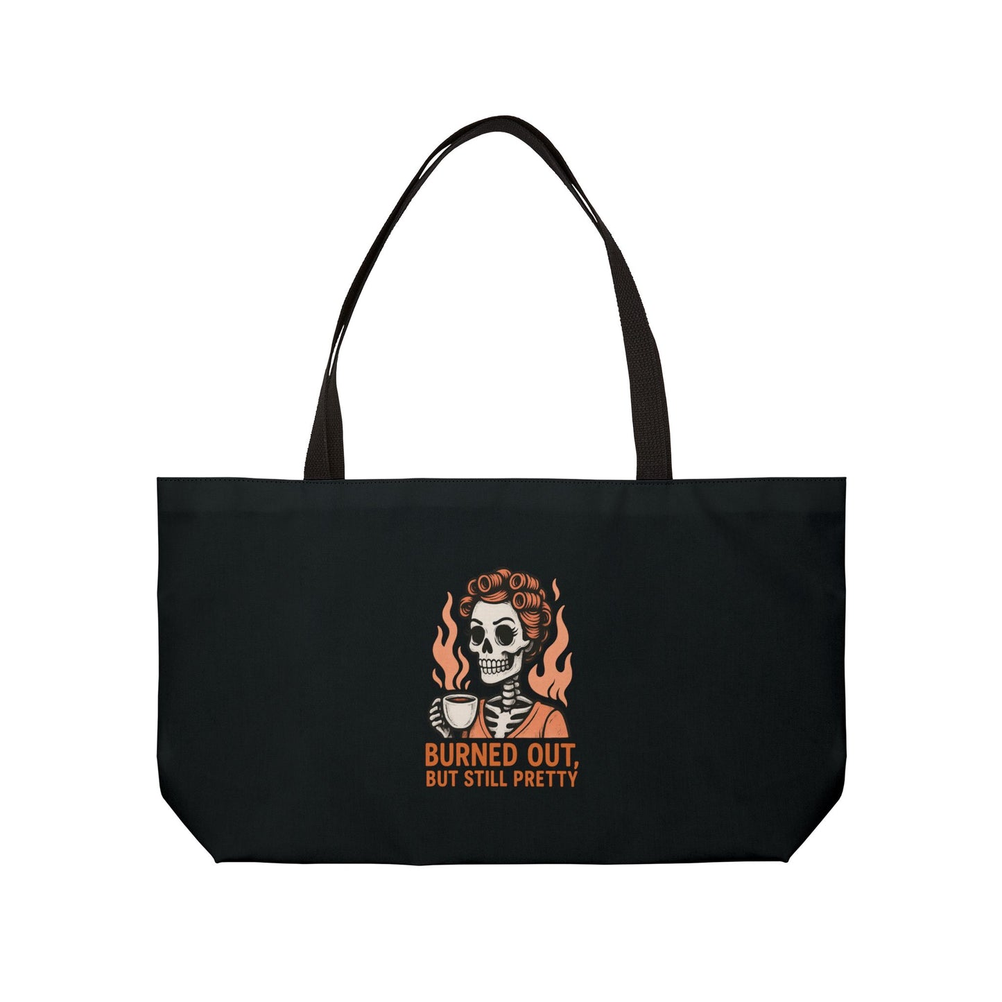 Burned Out But Still Pretty Tote Bag | Funny Skeleton Weekender Bag | Dark Humor Beach Tote | Sarcastic Gift for Women, Burned Out Tote Bag