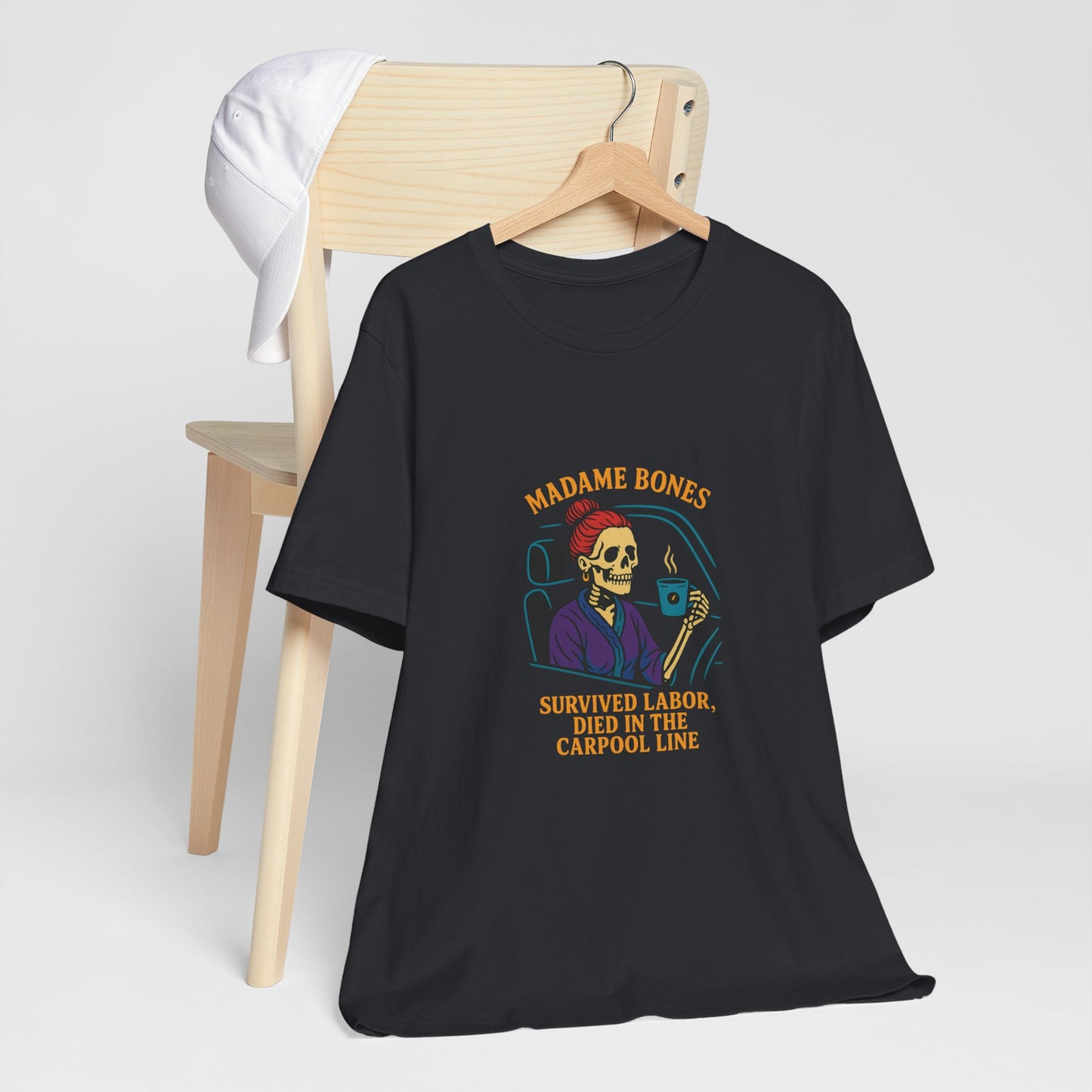 Madame Bones Died in the Carpool Line T-Shirt / Funny Mom Life Skeleton Tee