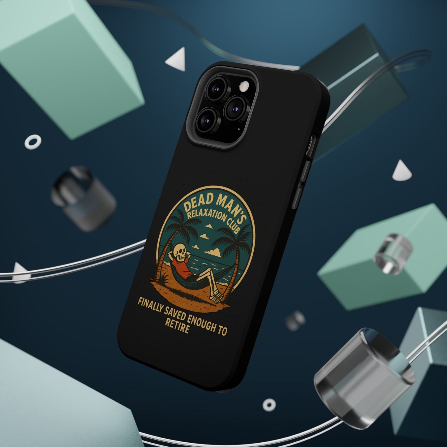 Dead Mans Relaxation Club iPhone Case / Finally Saved Enough to Retire Skeleton Beach Design