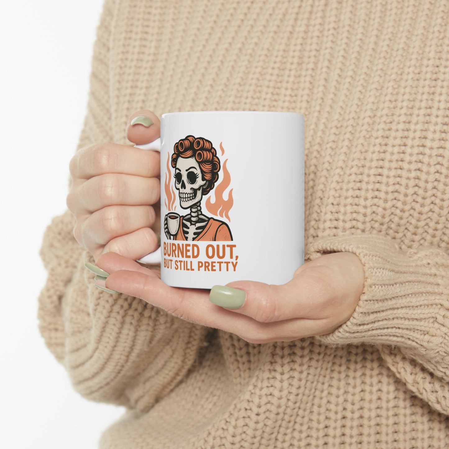 Burned Out But Still Pretty Mug | Funny Skeleton Coffee Cup | Dark Humor Gift for Women | Sarcastic Burnout Gift