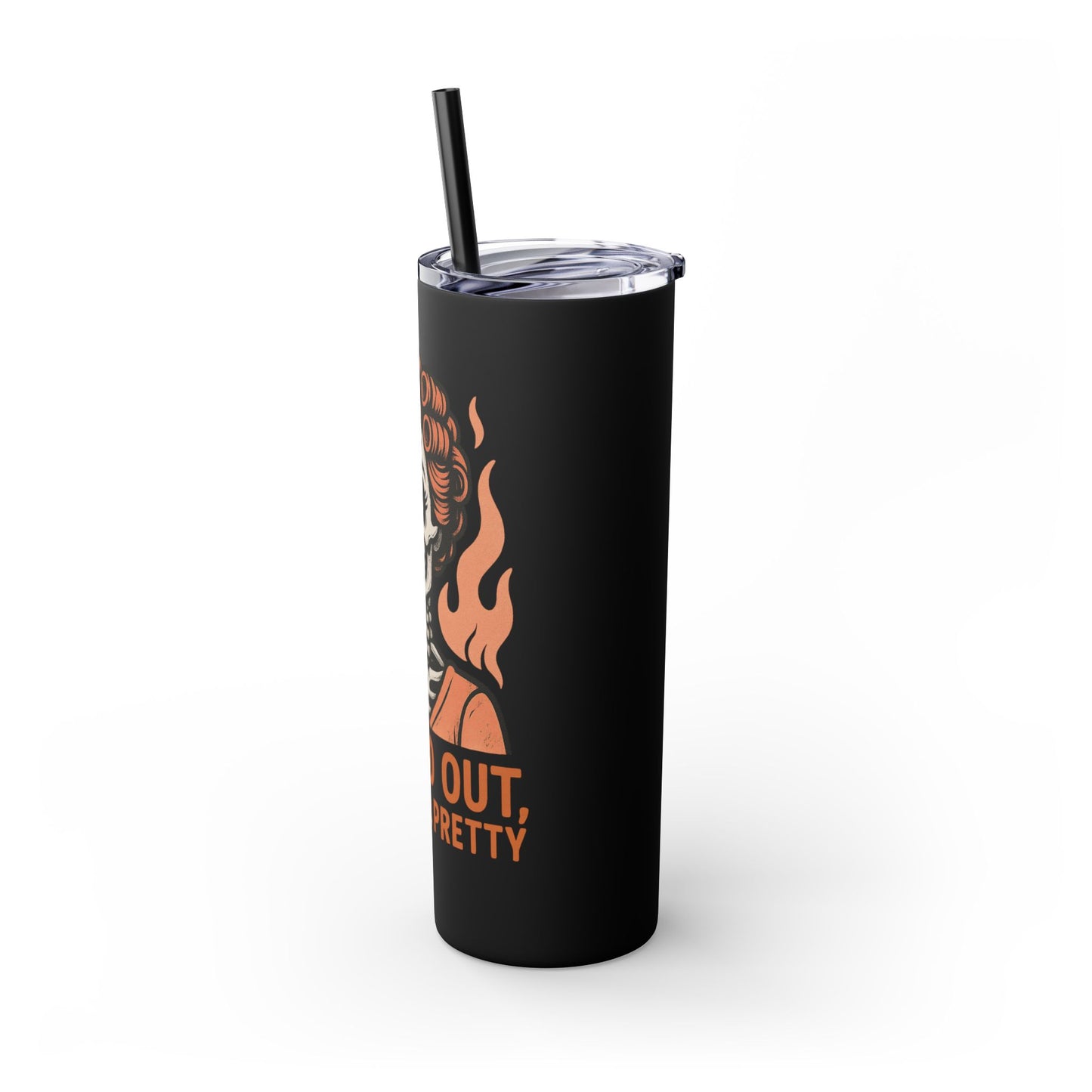 Burned Out But Still Pretty Tumbler | Funny Skeleton Travel Cup | 20oz Stainless Steel Skinny Tumbler with Straw | Dark Humor Gift