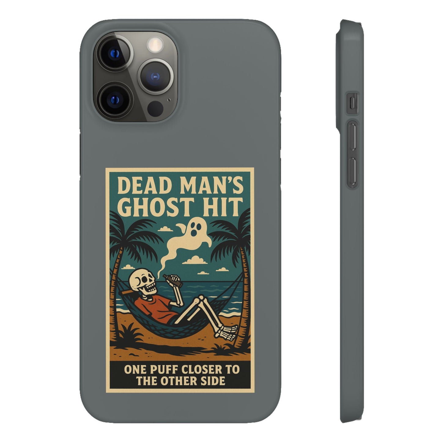 Dead Mans Ghost Hit iPhone Case One Puff Closer to the Other Side Skeleton Vibe Design