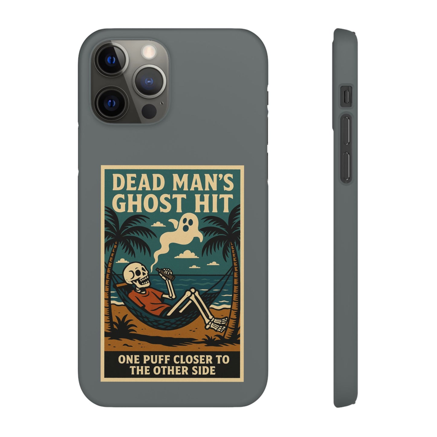Dead Mans Ghost Hit iPhone Case One Puff Closer to the Other Side Skeleton Vibe Design