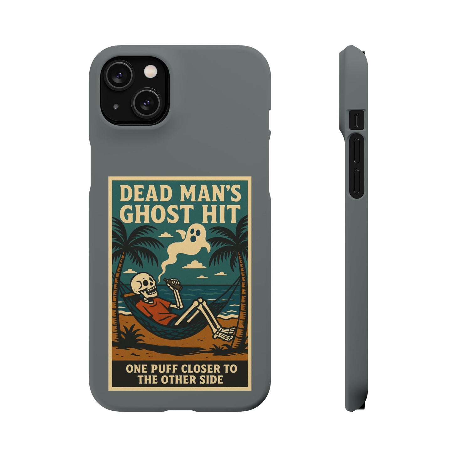 Dead Mans Ghost Hit iPhone Case One Puff Closer to the Other Side Skeleton Vibe Design