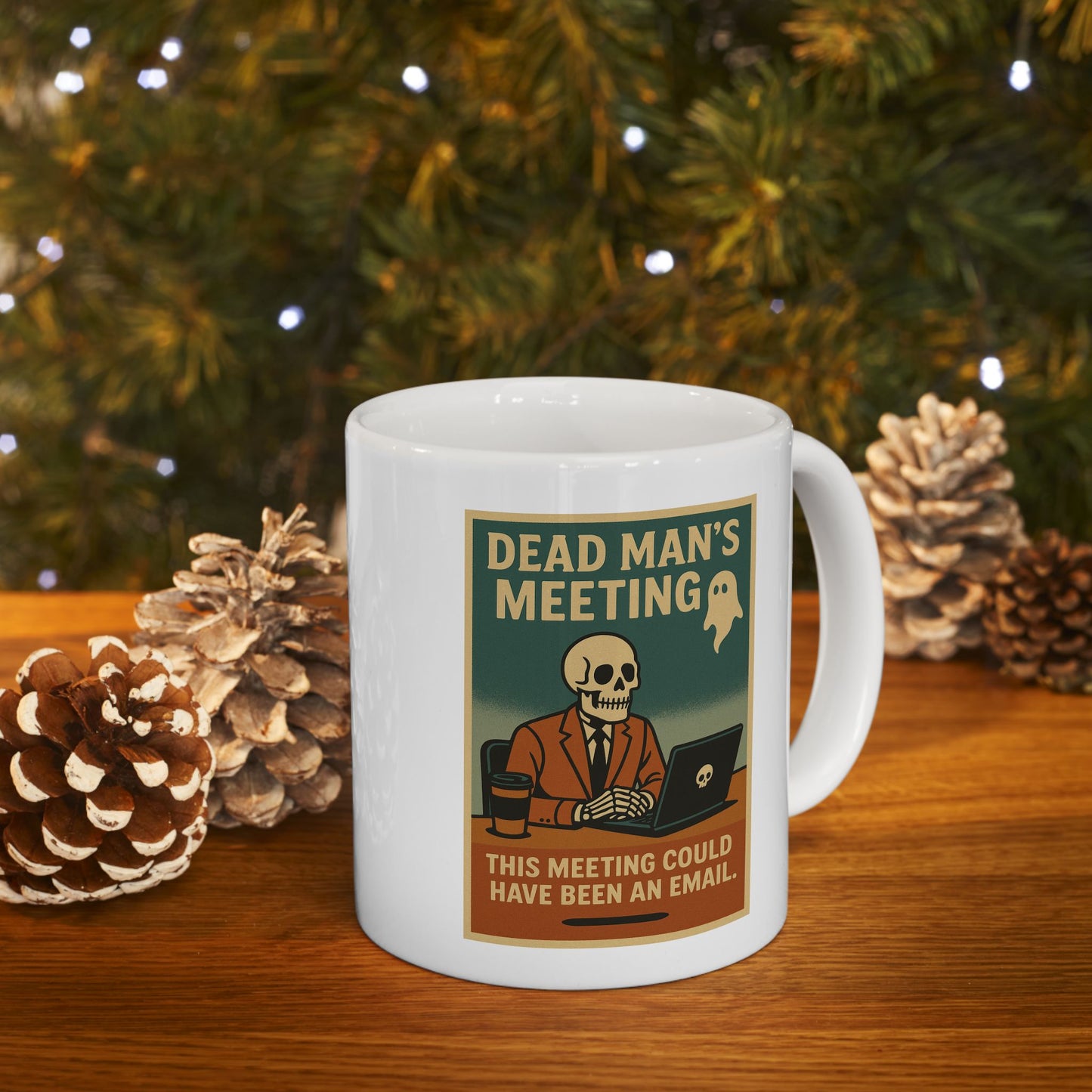 Dead Mans Meeting Mug / This Meeting Could Have Been an Email | Funny Work Coffee Cup, Ceramic Mug, (11oz, 15oz)