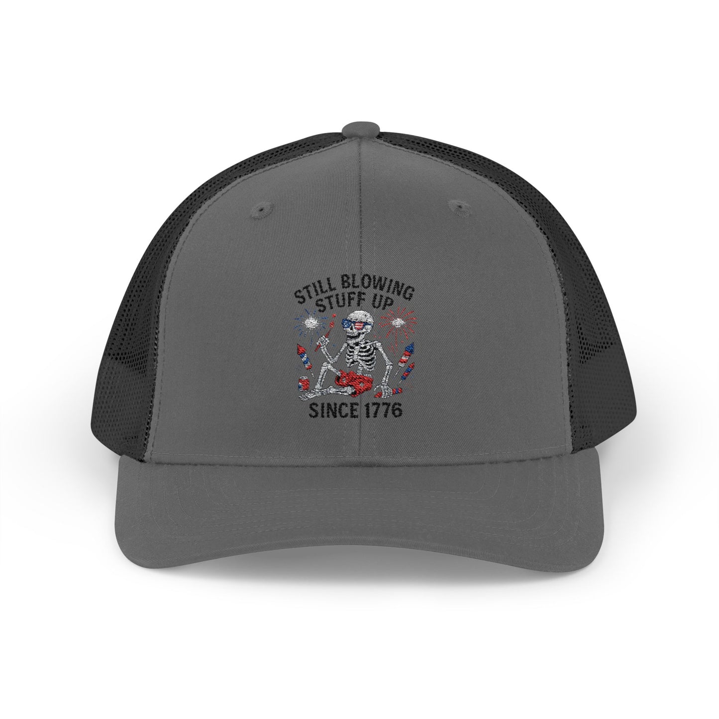 Still Blowing Stuff Up Since 1776 Patriotic Skeleton Trucker Hat 4th of July