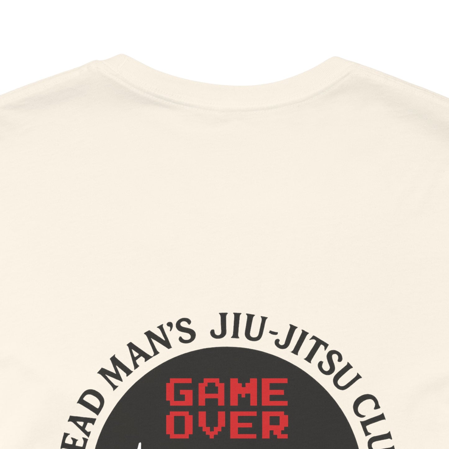 Game Over Back-Print T-Shirt – Dead Man’s Jiu-Jitsu Club | Funny BJJ Skeleton Tee (Unisex) / Game Over Back Print T Shirt / Dead Mans Jiu-Jitsu Club | Funny BJJ Skeleton Tee, Unisex Graphic Tee
