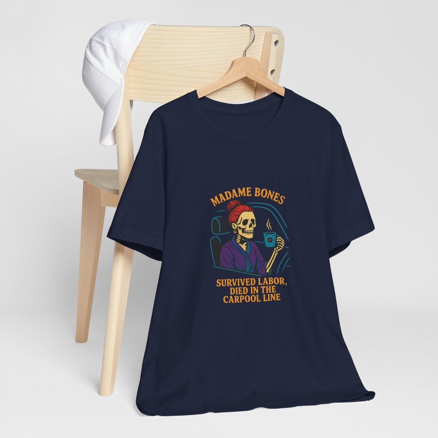 Madame Bones Died in the Carpool Line T-Shirt / Funny Mom Life Skeleton Tee