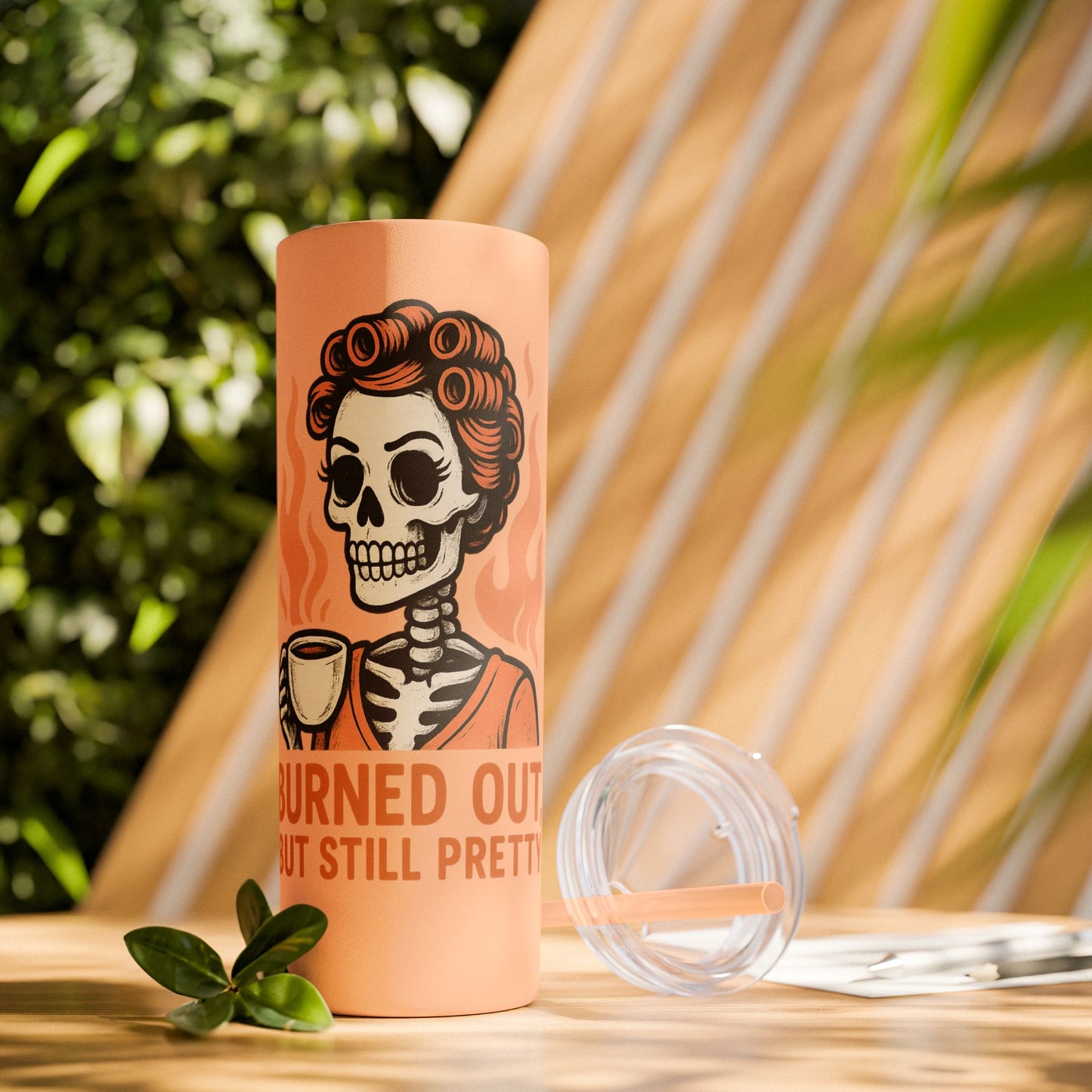 Burned Out But Still Pretty Tumbler | Funny Skeleton Travel Cup | 20oz Stainless Steel Skinny Tumbler with Straw | Dark Humor Gift