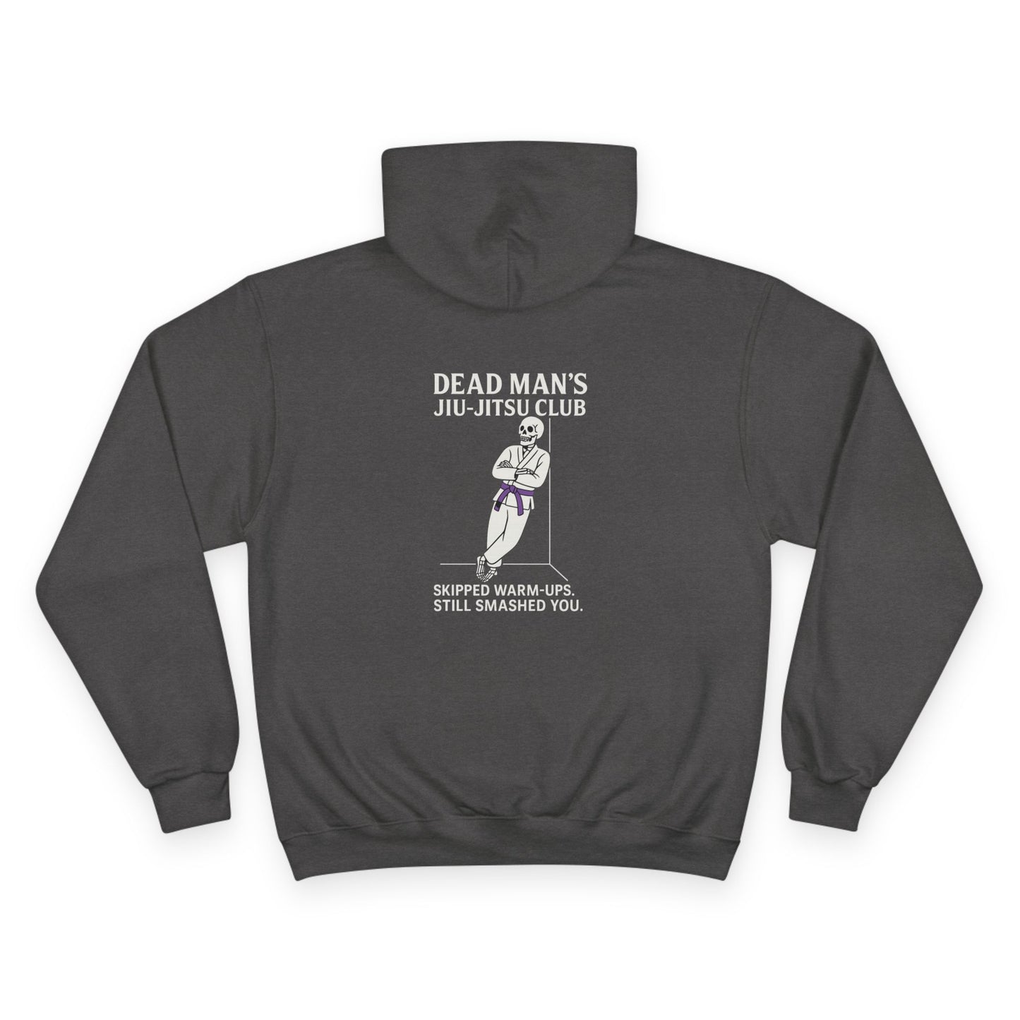 Dead Mans Jiu-Jitsu Club Hoodie / Skipped Warm-Ups, Still Smashed You | Purple Belt BJJ Sweatshirt
