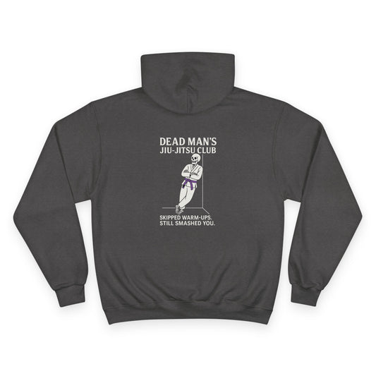 Dead Mans Jiu-Jitsu Club Hoodie / Skipped Warm-Ups, Still Smashed You | Purple Belt BJJ Sweatshirt