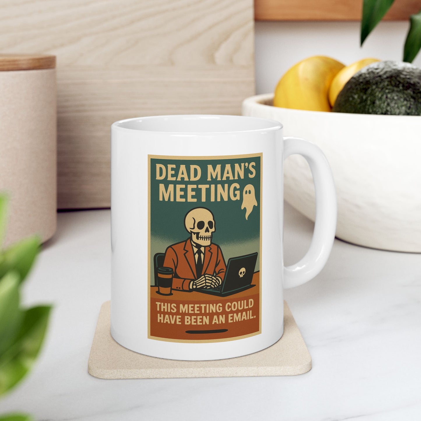 Dead Mans Meeting Mug / This Meeting Could Have Been an Email | Funny Work Coffee Cup, Ceramic Mug, (11oz, 15oz)