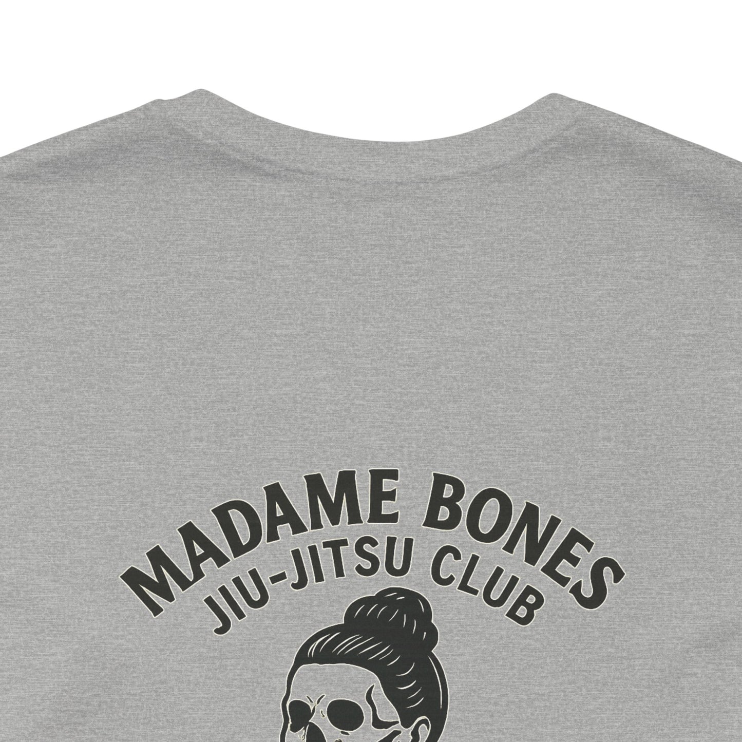 Madame Bones Jiu Jitsu Club / Dead from Staph Skeleton T-Shirt / Skull Jiu-Jitsu Tee, Funny Martial Arts T-Shirt, Unisex Humor Shirt