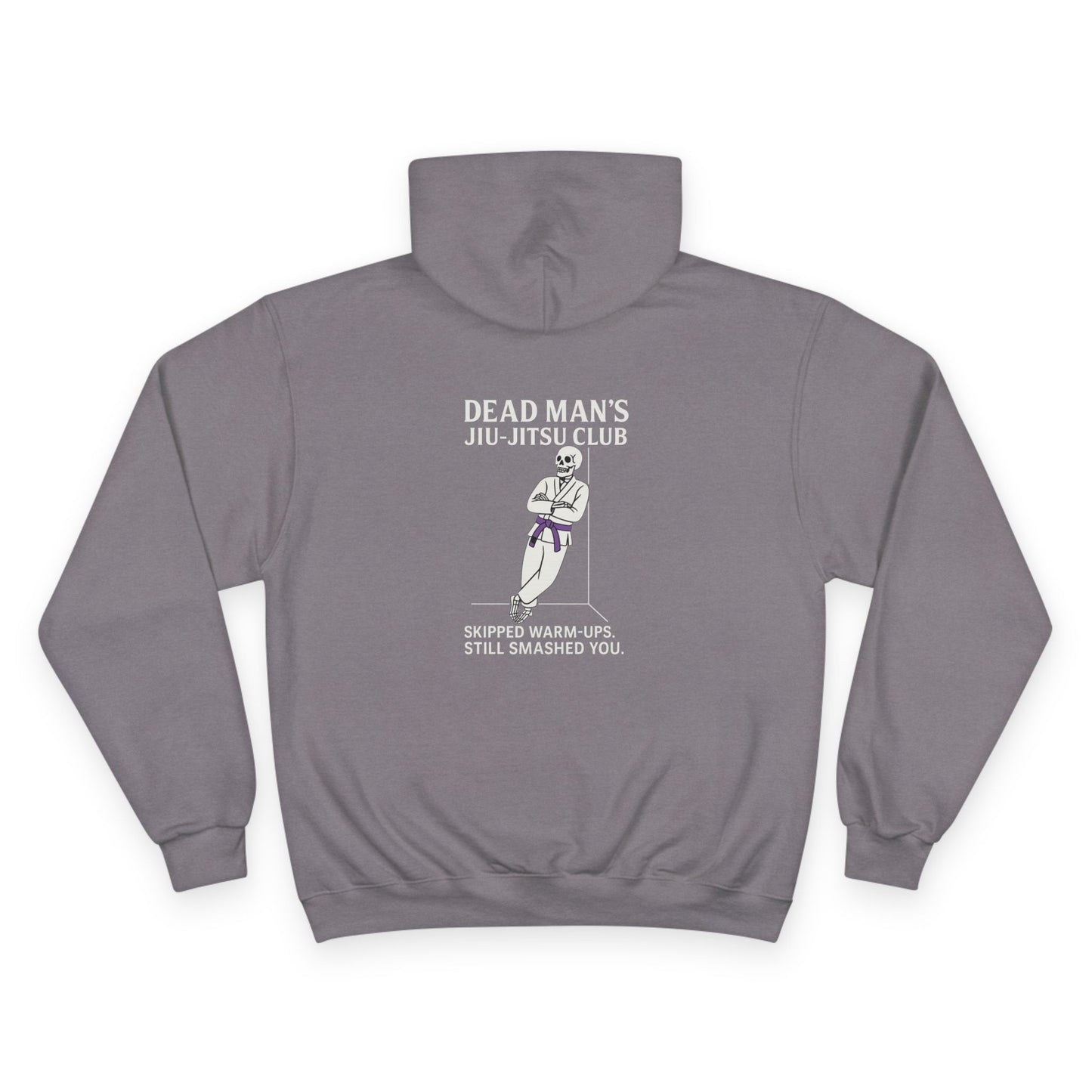 Dead Mans Jiu-Jitsu Club Hoodie / Skipped Warm-Ups, Still Smashed You | Purple Belt BJJ Sweatshirt