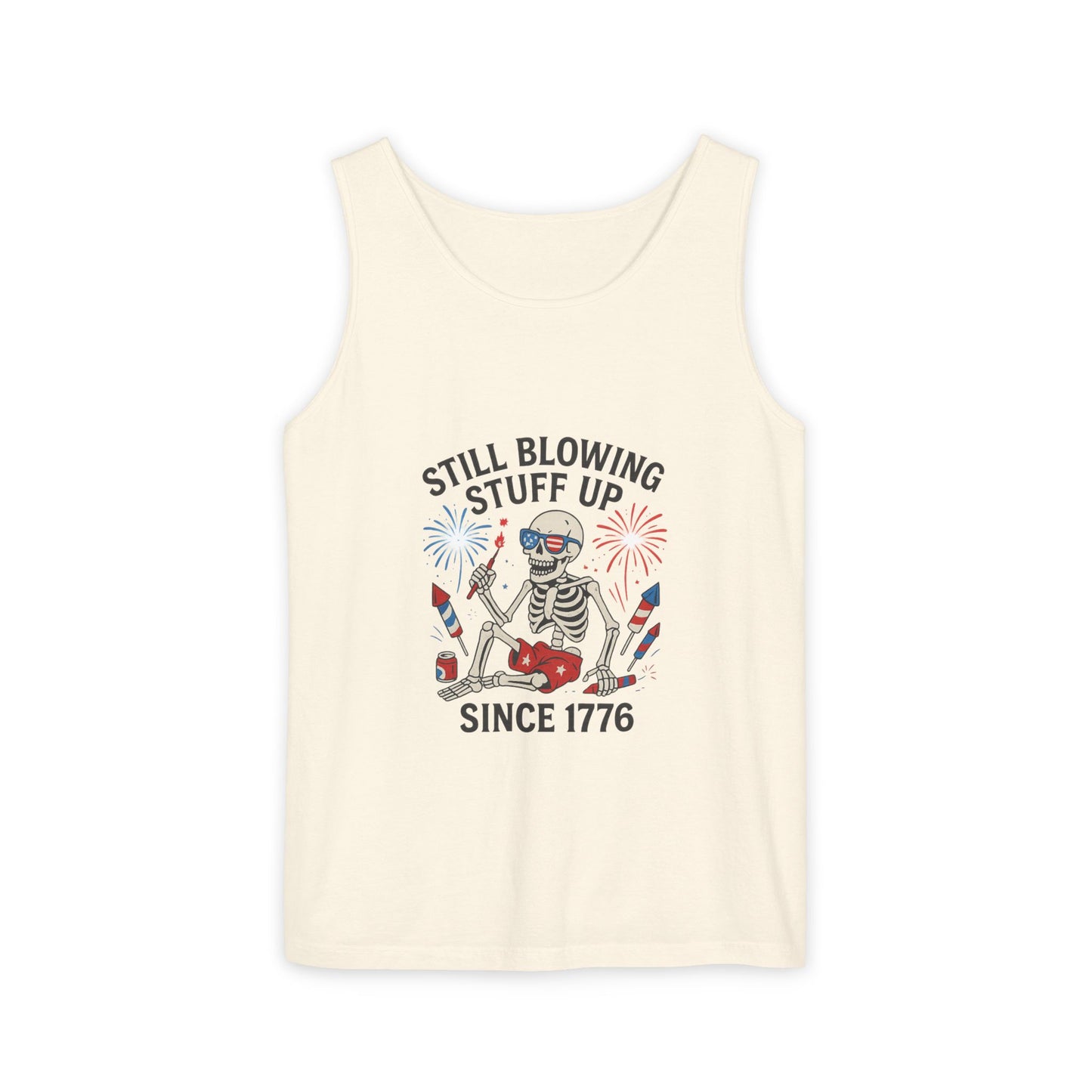 Unisex Still Blowing Stuff Up Since 1776 Tank Top Patriotic Skeleton Fireworks Design
