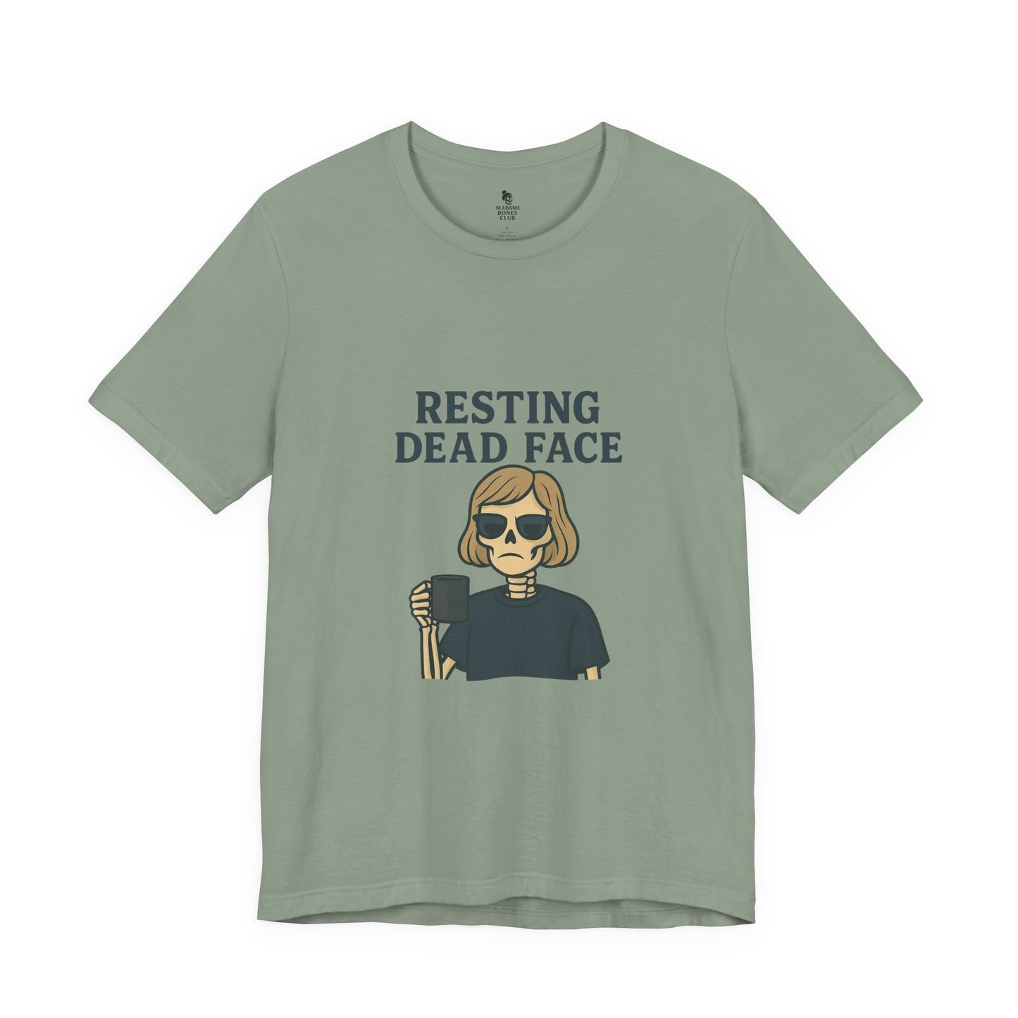 Resting Dead Face T-Shirt / Funny Skeleton Coffee Shirt | Burnout Humor Tee for Women | Dead Mans Club / Resting Dead Face Unisex Tee