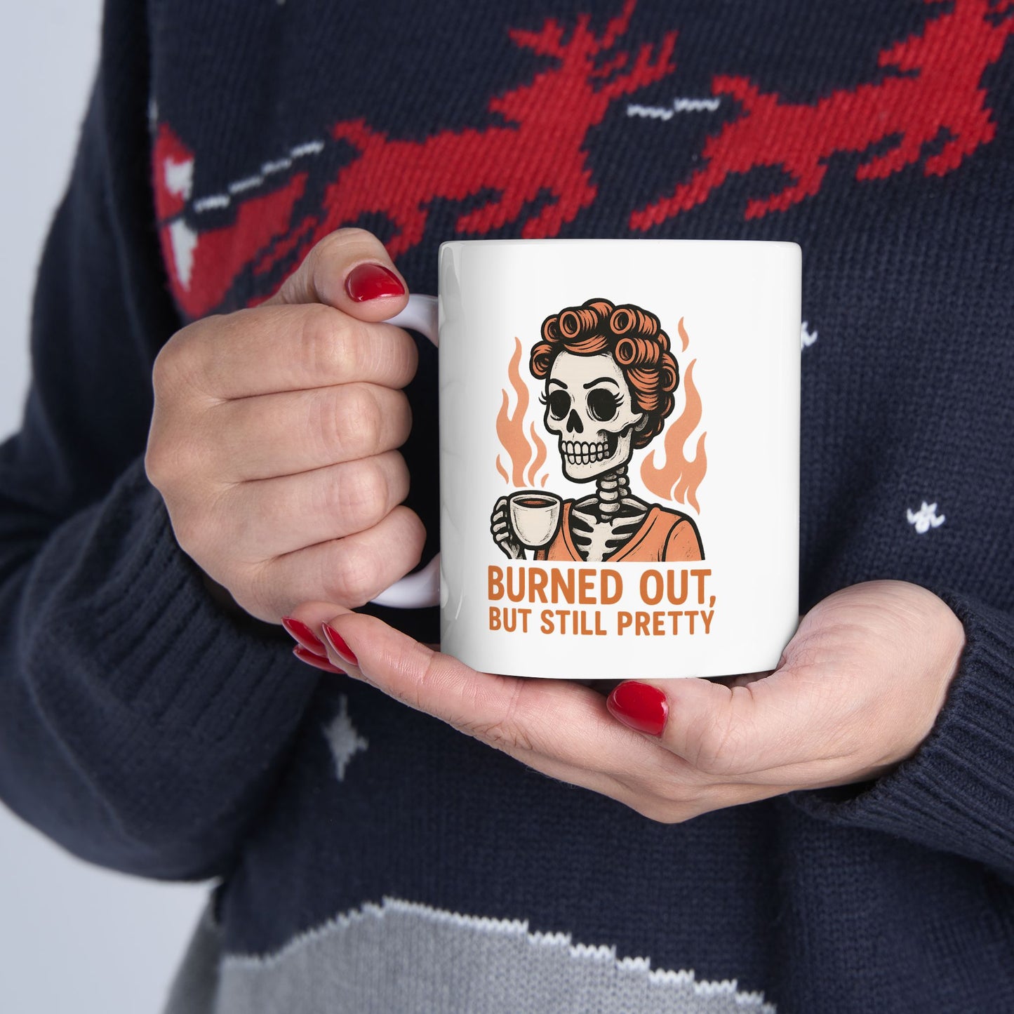 Burned Out But Still Pretty Mug | Funny Skeleton Coffee Cup | Dark Humor Gift for Women | Sarcastic Burnout Gift
