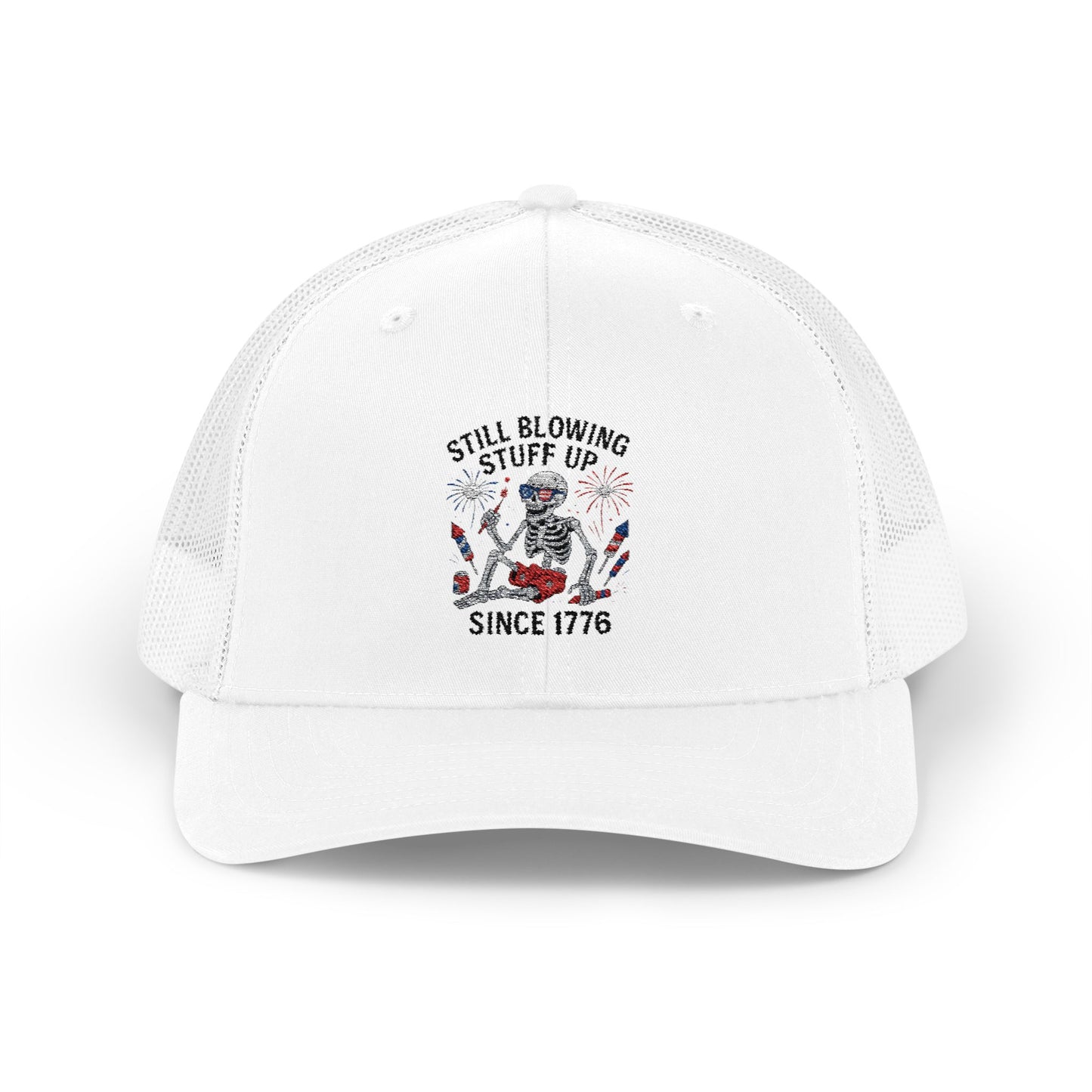 Still Blowing Stuff Up Since 1776 Patriotic Skeleton Trucker Hat 4th of July