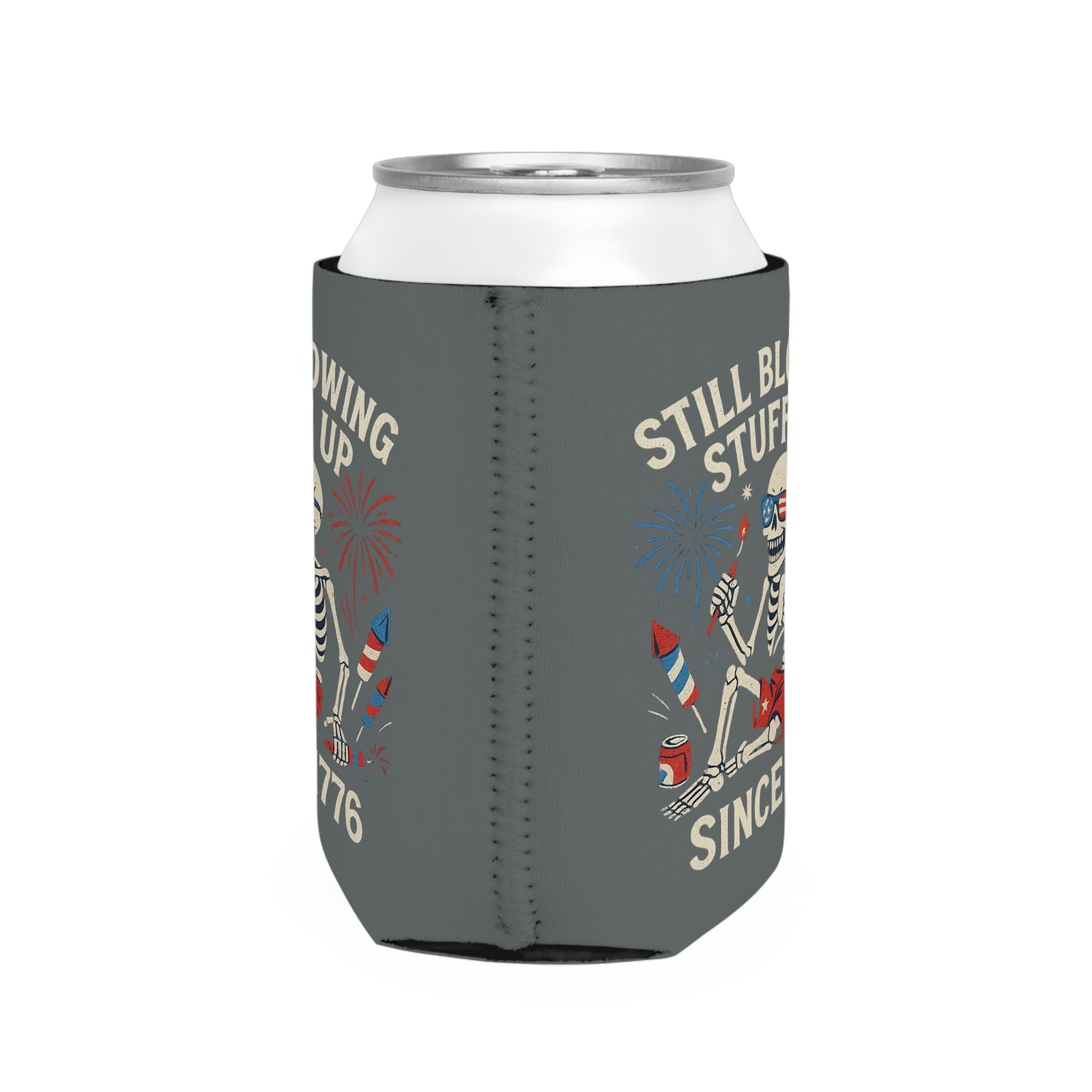 Still Blowing Stuff Up Since 1776 / Funny Patriotic Skeleton Can Koozie / Dead Mans Club