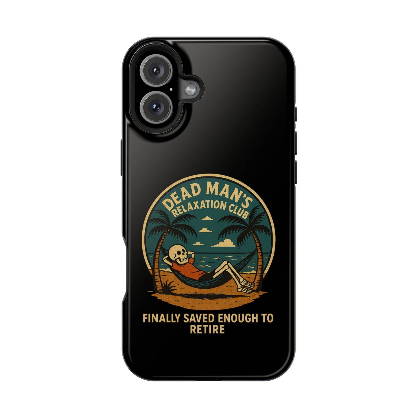Dead Mans Relaxation Club iPhone Case / Finally Saved Enough to Retire Skeleton Beach Design