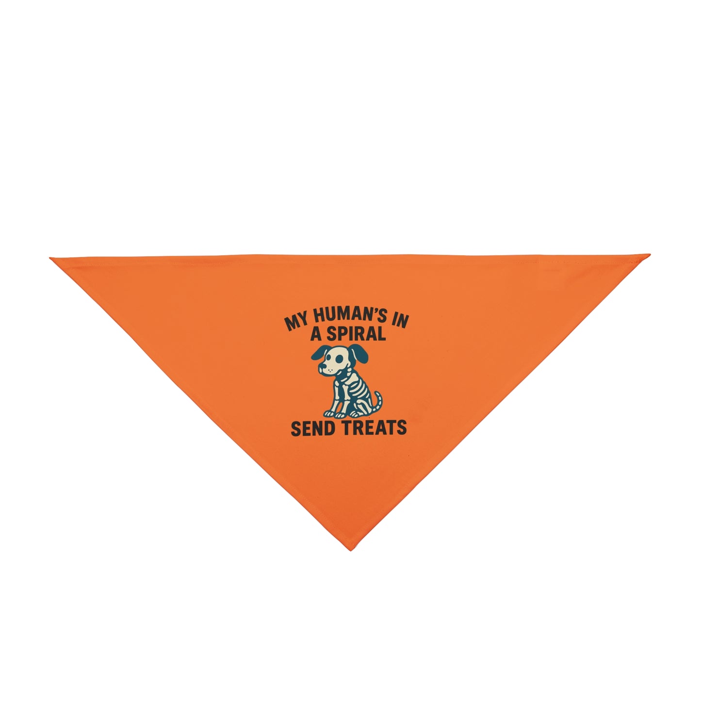 My Human is in a Spiral / Send Treats / Funny Dog Bandana | Dead Mans Club Pet Gear / Playful Pet Bandana for Dogs, Cute Dog Accessories