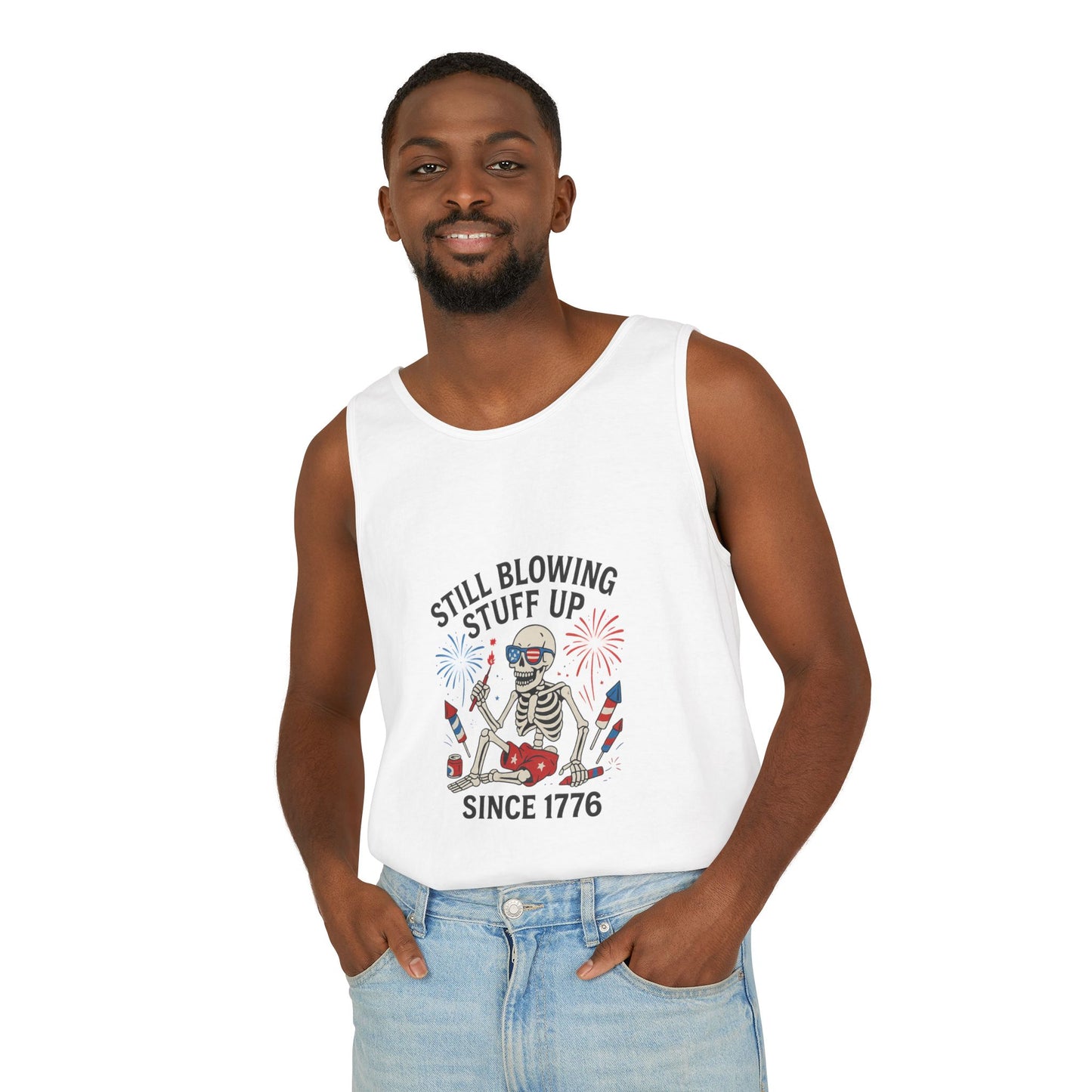 Unisex Still Blowing Stuff Up Since 1776 Tank Top Patriotic Skeleton Fireworks Design