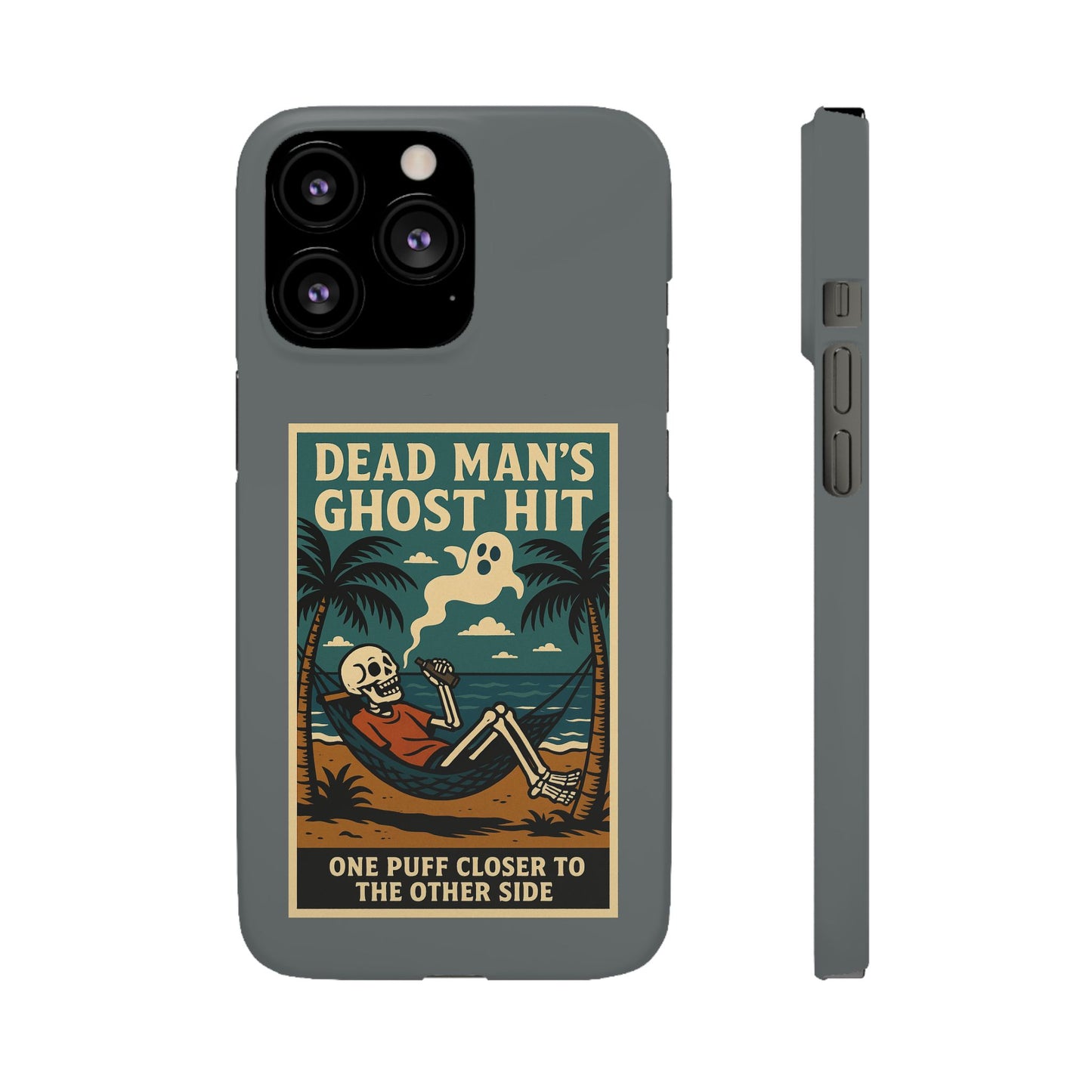 Dead Mans Ghost Hit iPhone Case One Puff Closer to the Other Side Skeleton Vibe Design
