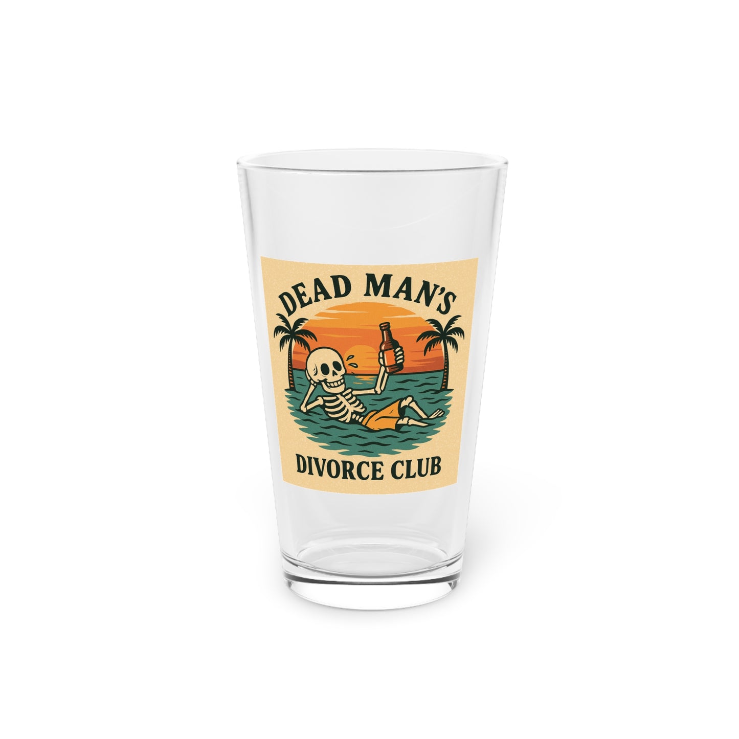 Dead Mans Divorce Club / 16oz Pint Glass | Fun Skeleton Design | Perfect Gift for Friends | Beach Party Tumbler, Unique Drinkware, Funny