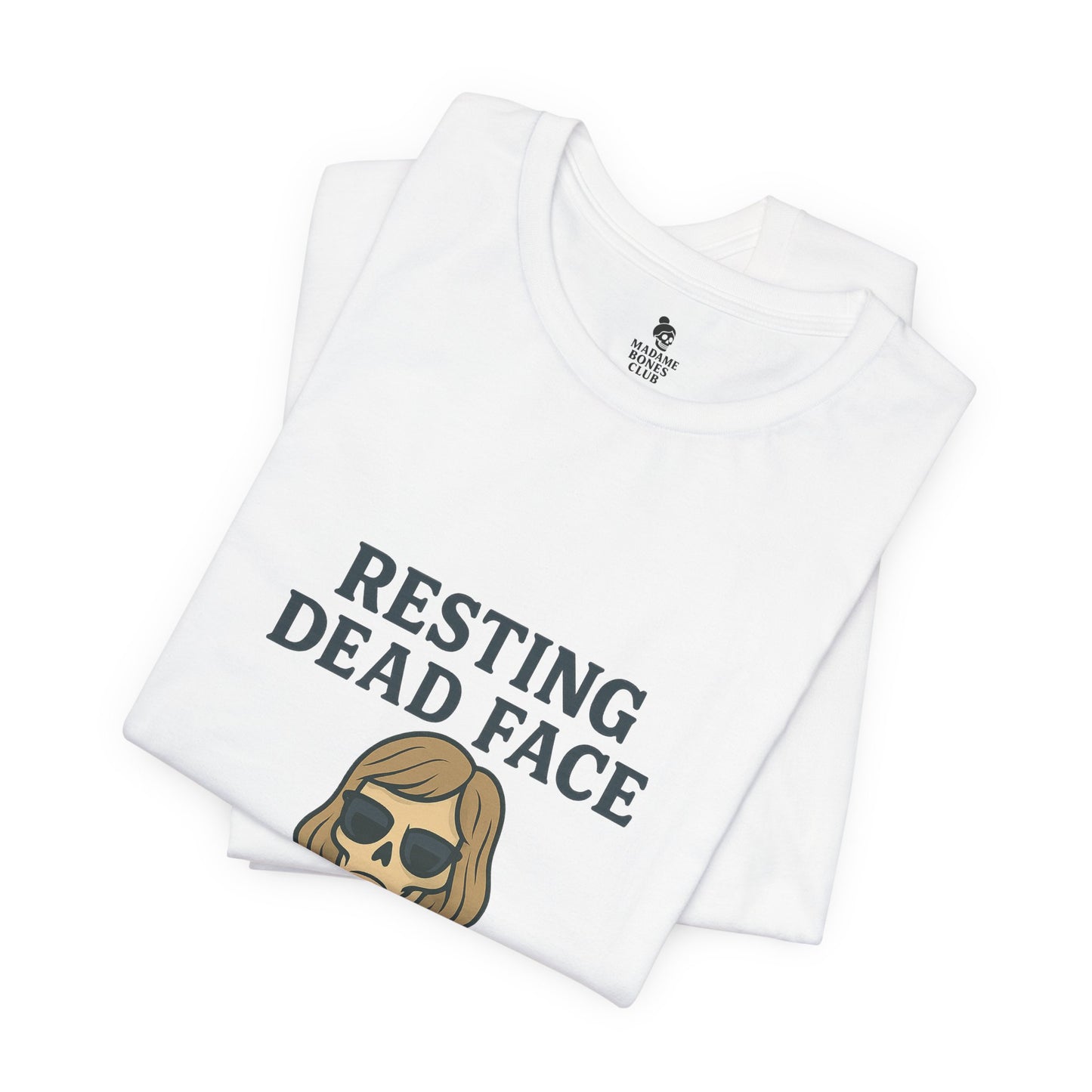 Resting Dead Face T-Shirt / Funny Skeleton Coffee Shirt | Burnout Humor Tee for Women | Dead Mans Club / Resting Dead Face Unisex Tee