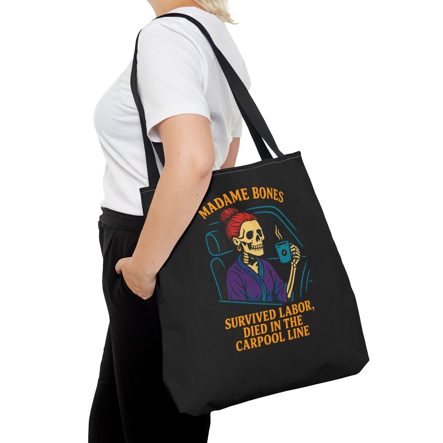 Madame Bones Tote Bag / Survived Labor, Died in the Carpool Line | Funny Mom Life Skeleton Bag