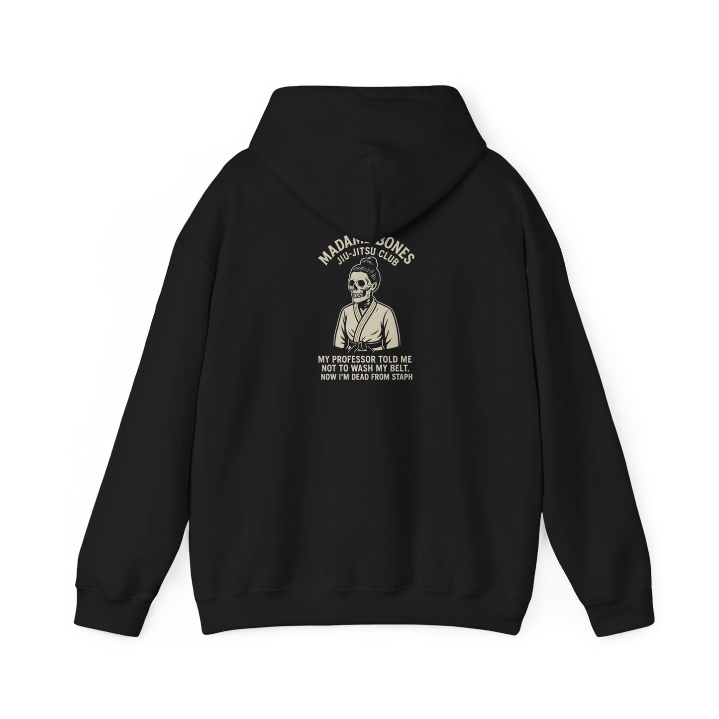 Madame Bones Jiu-Jitsu Club Hoodie / Now I'm Dead from Staph Funny Skeleton Sweatshirt