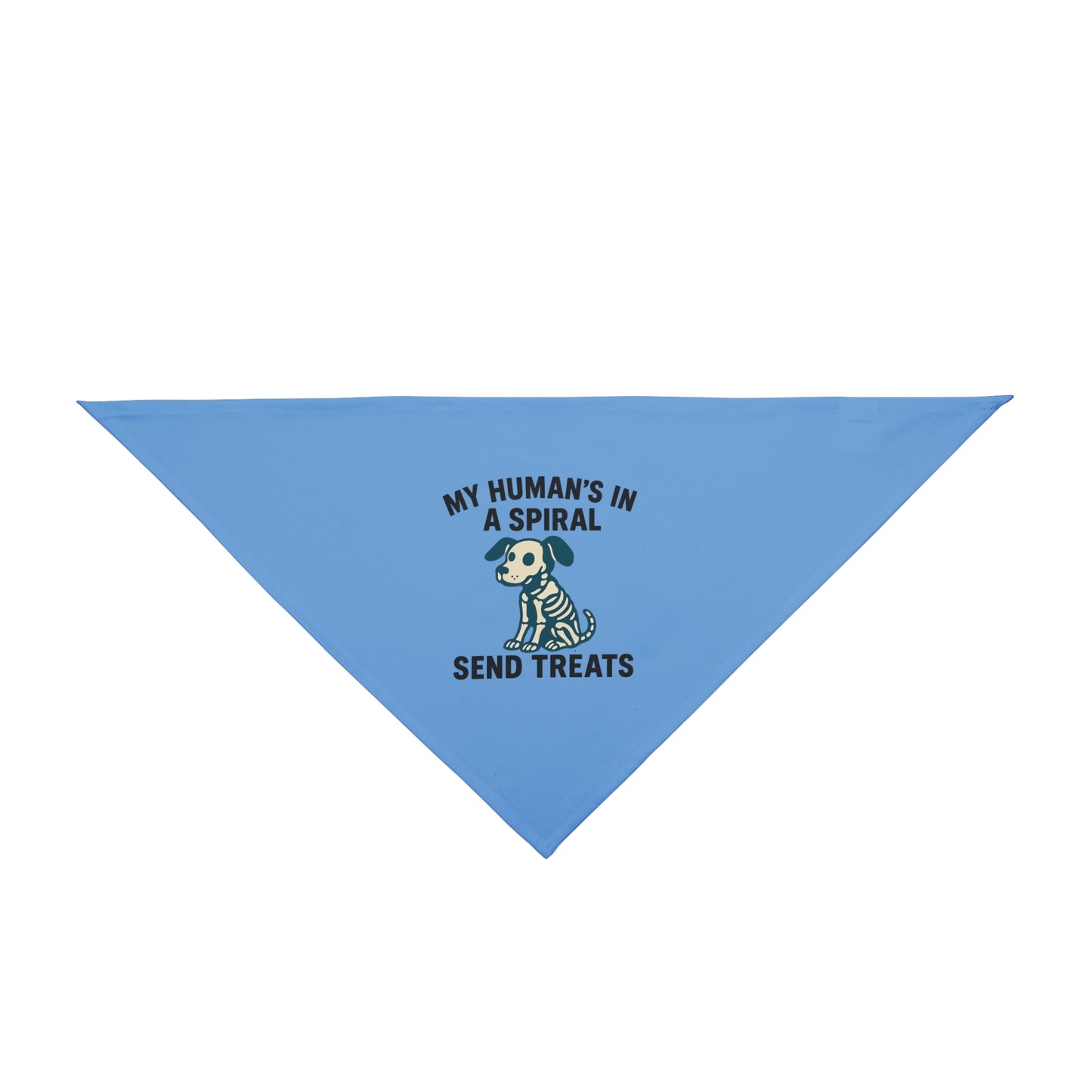 My Human is in a Spiral / Send Treats / Funny Dog Bandana | Dead Mans Club Pet Gear / Playful Pet Bandana for Dogs, Cute Dog Accessories