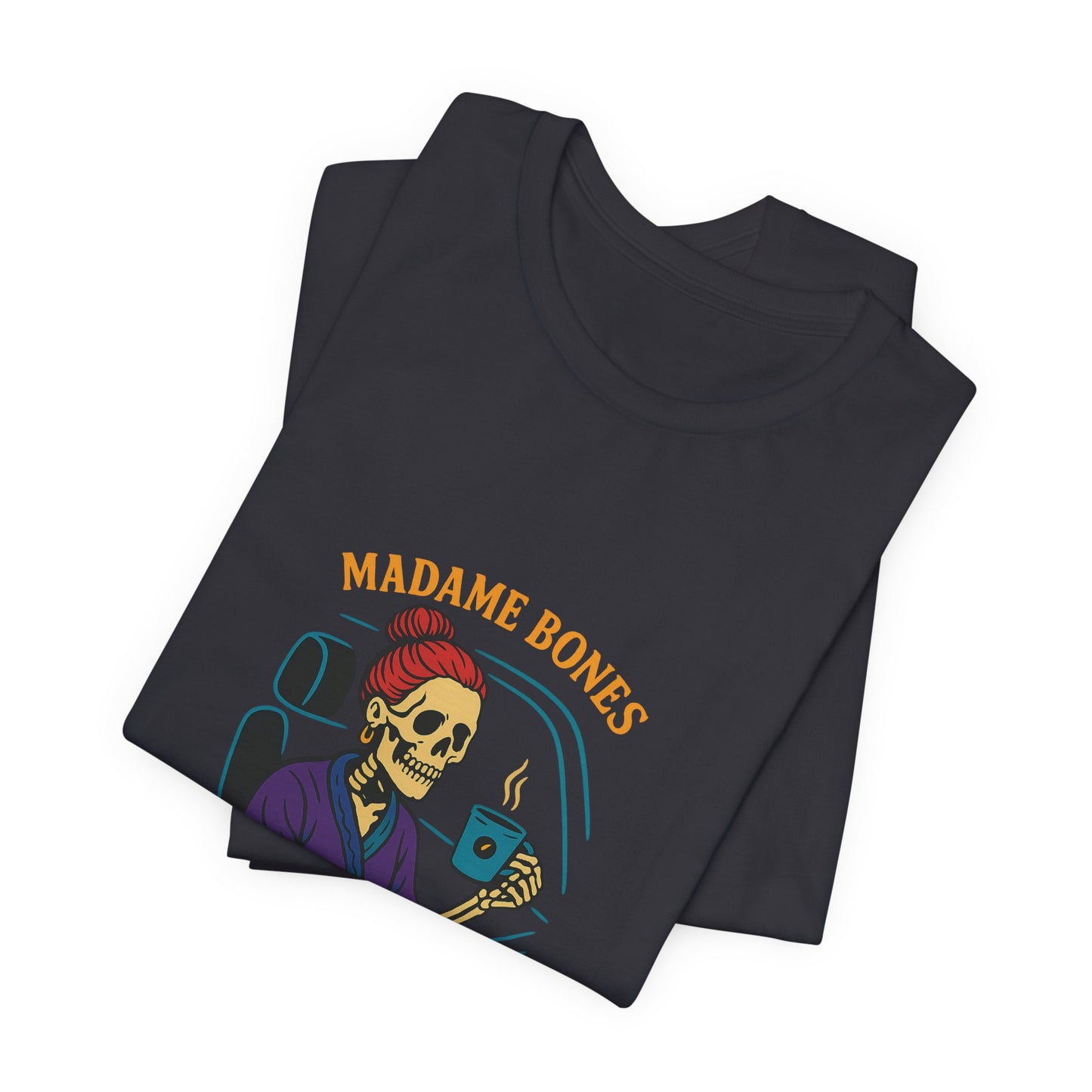Madame Bones Died in the Carpool Line T-Shirt / Funny Mom Life Skeleton Tee