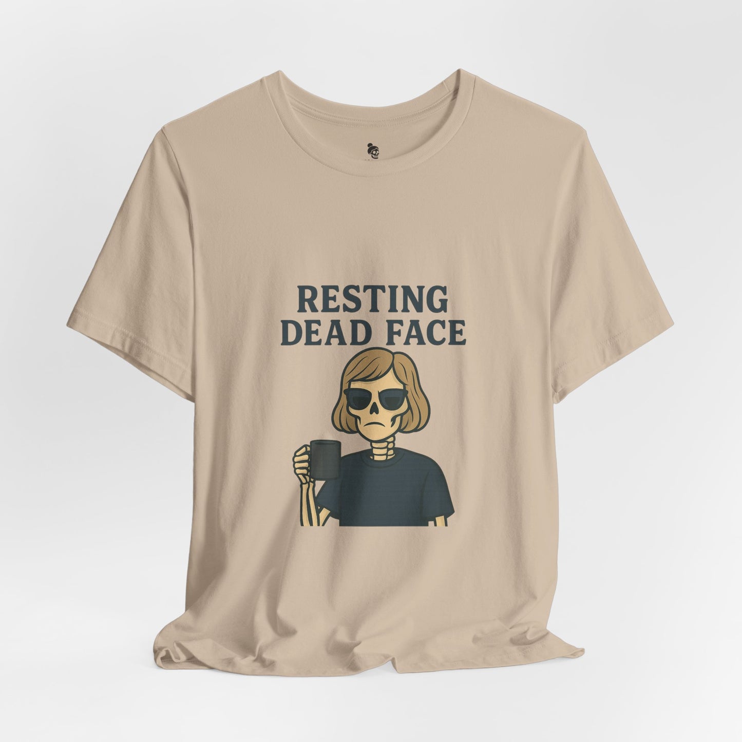 Resting Dead Face T-Shirt / Funny Skeleton Coffee Shirt | Burnout Humor Tee for Women | Dead Mans Club / Resting Dead Face Unisex Tee